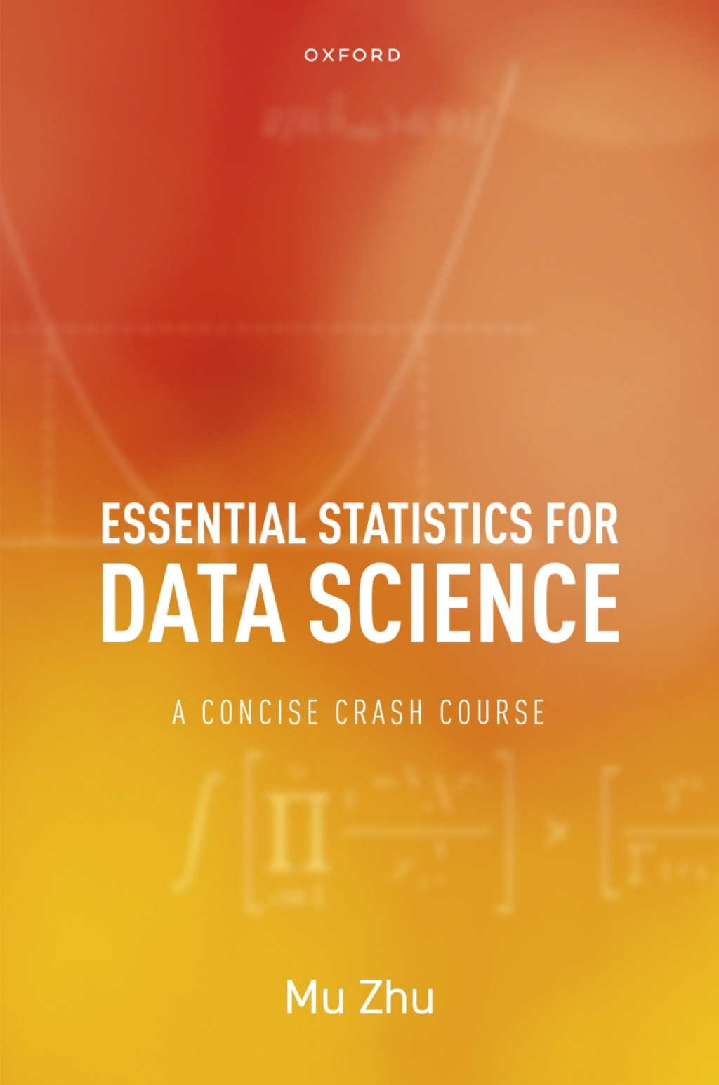 Essential Statistics for Data Science: A Concise Crash Course A Concise Crash Course 