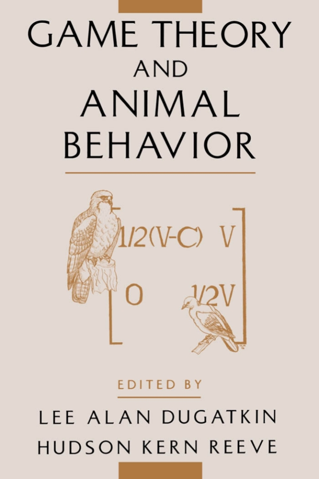 Game Theory and Animal Behavior 1st Edition