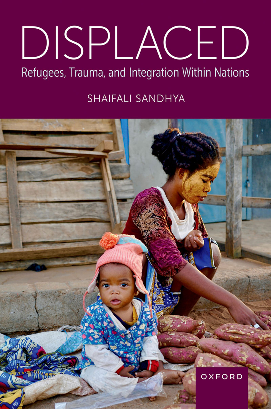 Displaced Refugees, Trauma, and Integration Within Nations 1st Edition