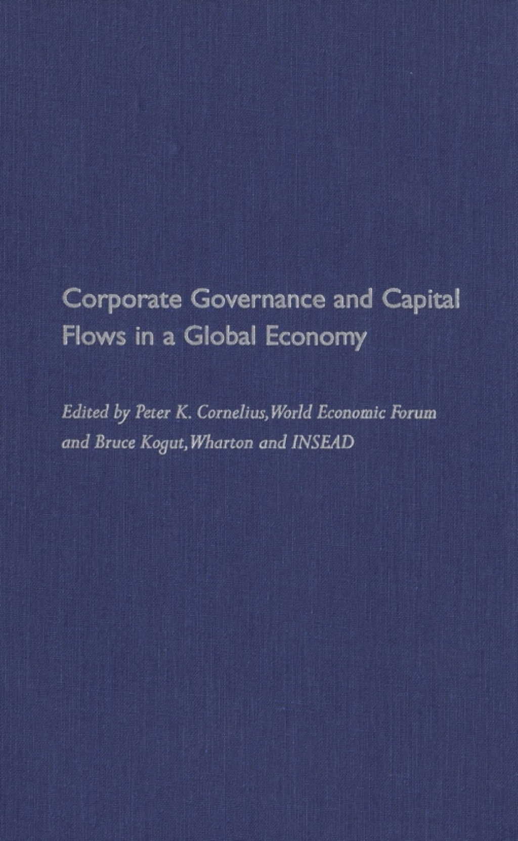Corporate Governance and Capital Flows in a Global Economy 1st Edition