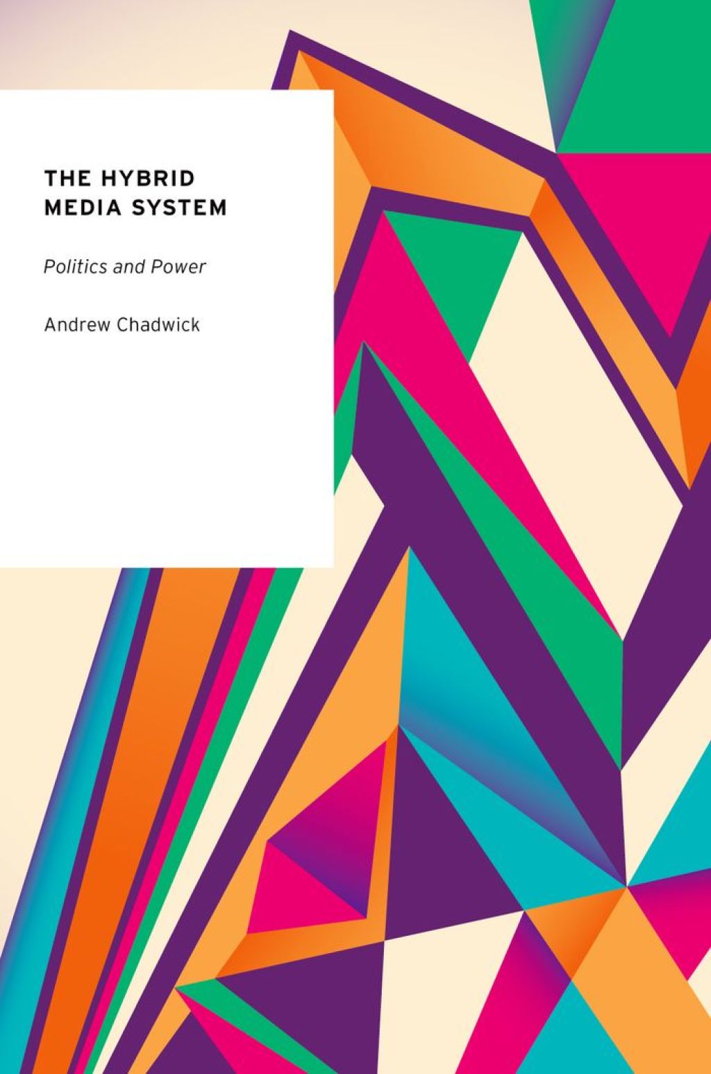 The Hybrid Media System Politics and Power 