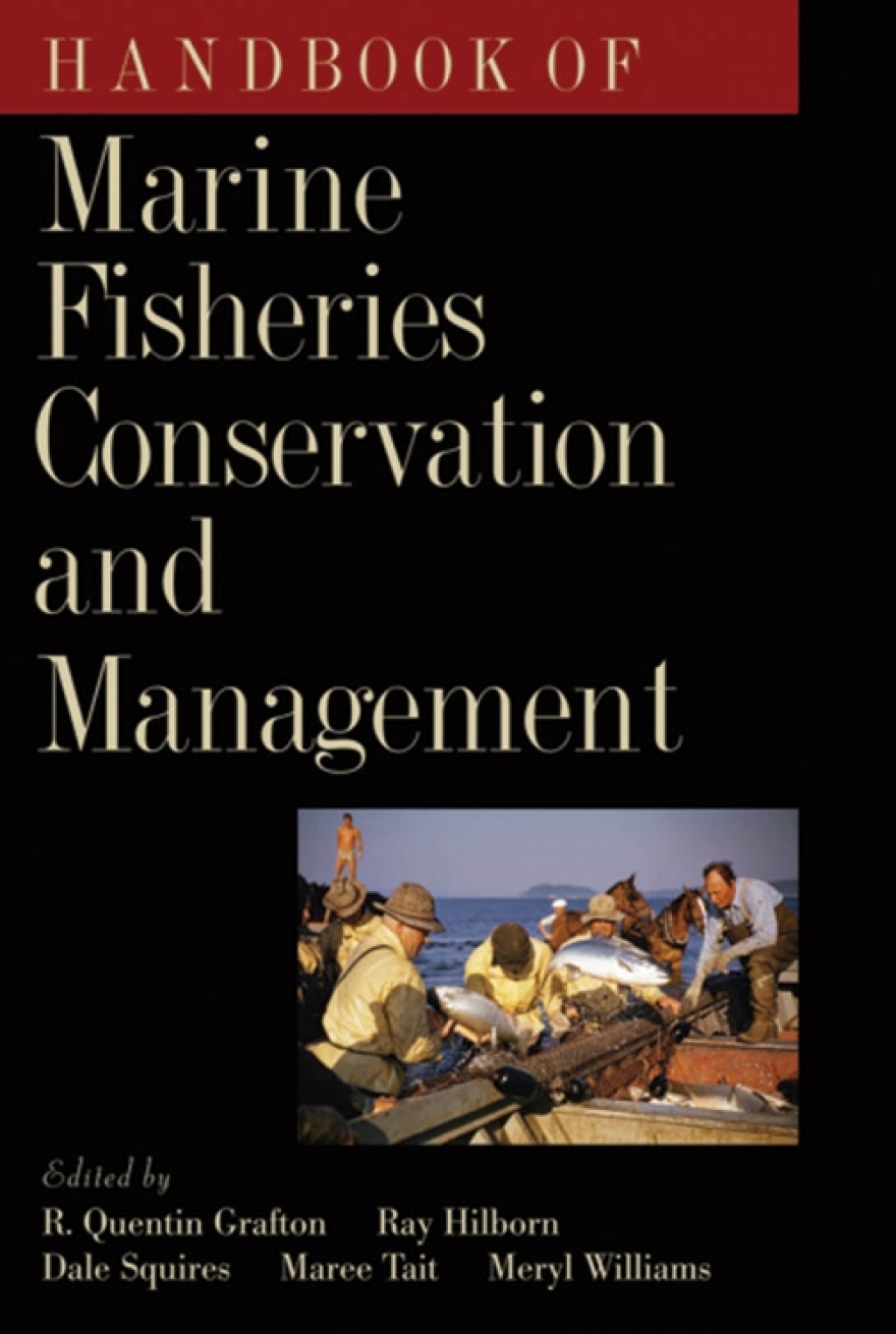 Handbook of Marine Fisheries Conservation and Management 1st Edition