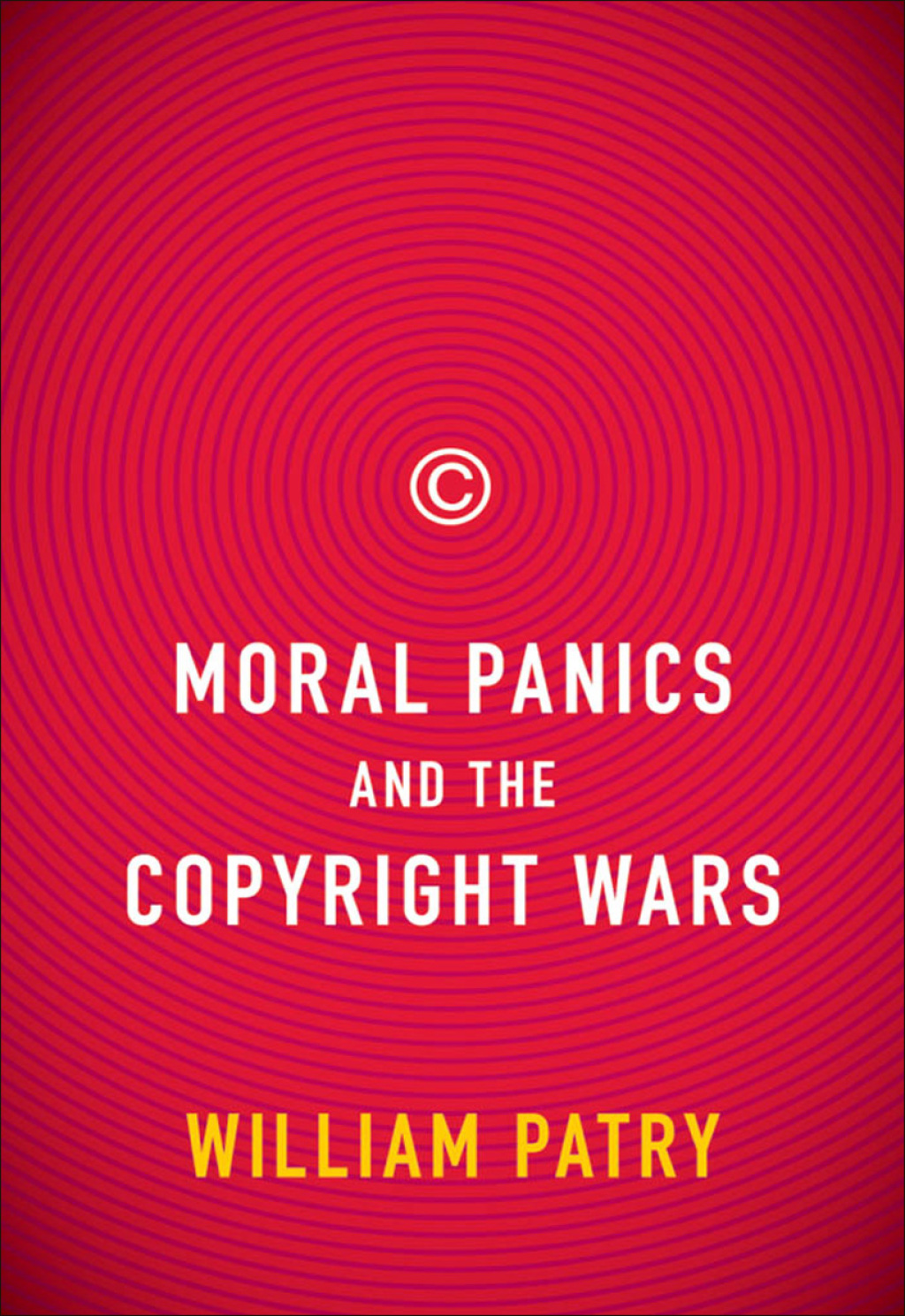 Moral Panics and the Copyright Wars 