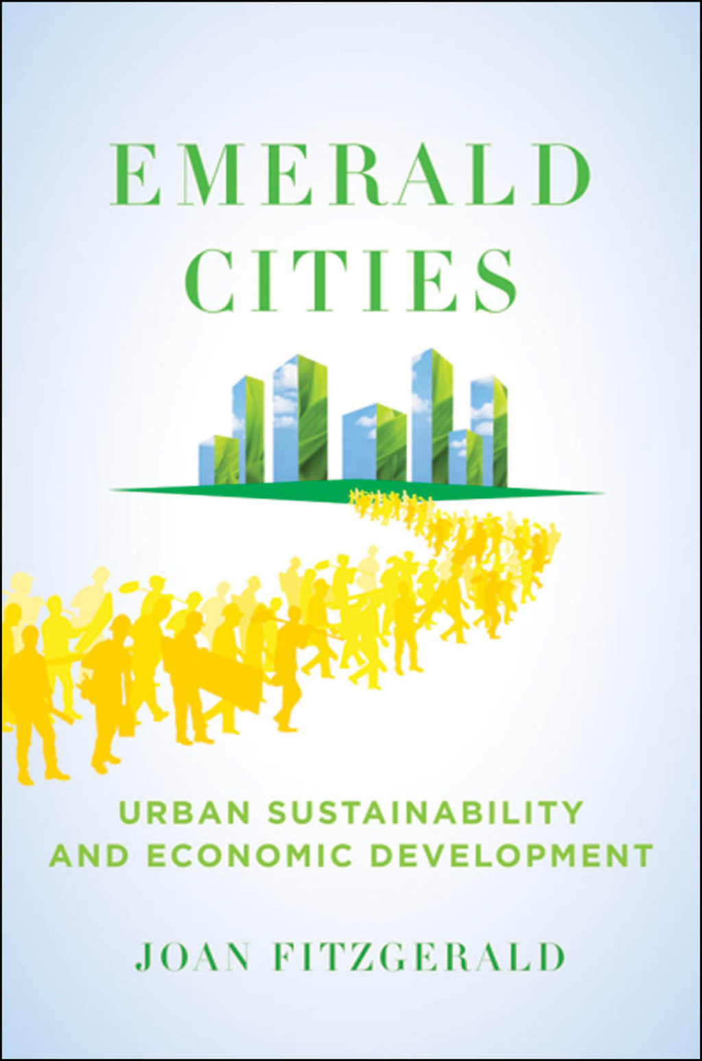 Emerald Cities Urban Sustainability and Economic Development 
