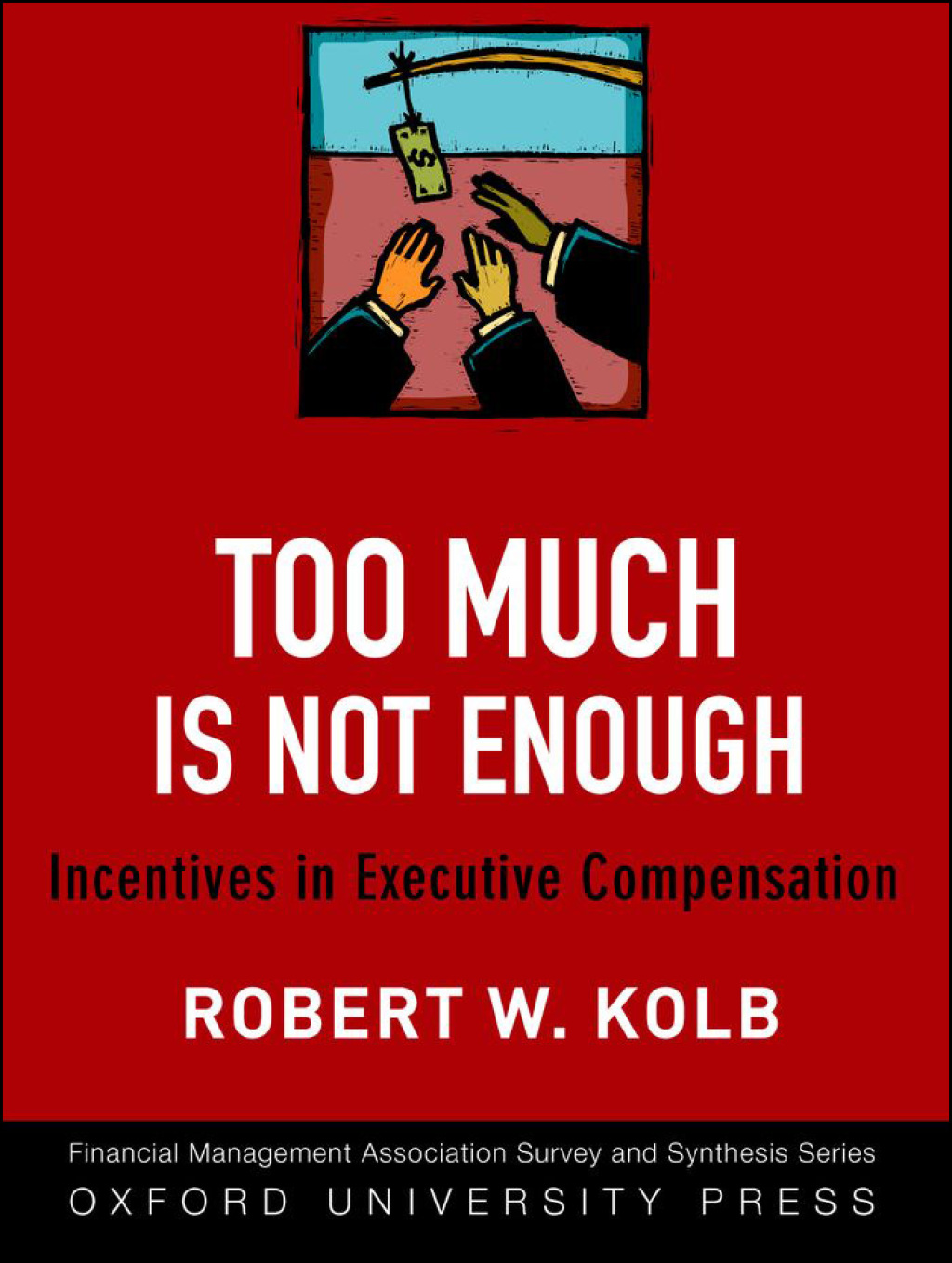 Too Much Is Not Enough Incentives in Executive Compensation 