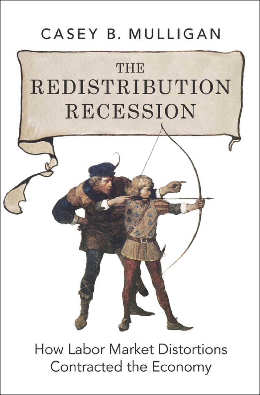 The Redistribution Recession How Labor Market Distortions Contracted the Economy 