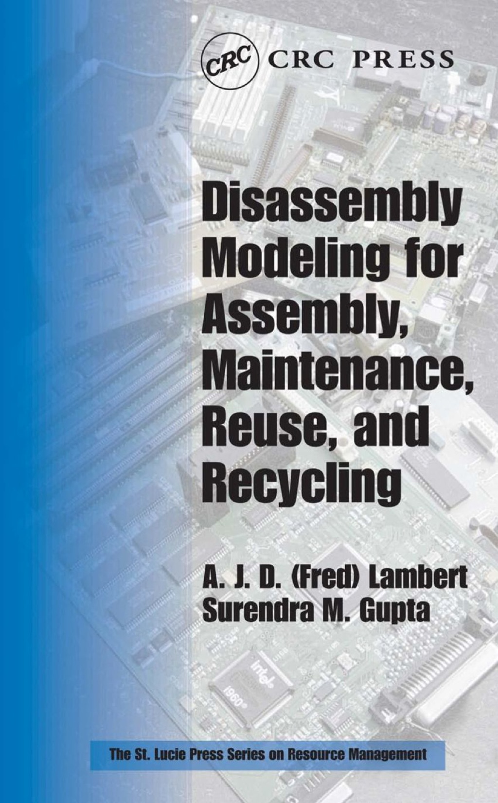 Disassembly Modeling for Assembly, Maintenance, Reuse and Recycling 1st Edition