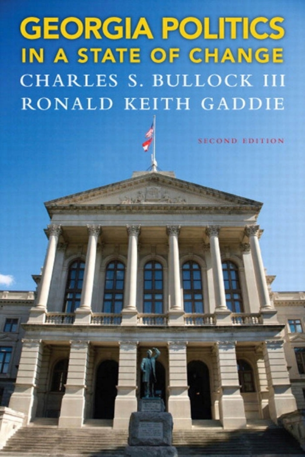 Georgia Politics in a State of Change 2nd Edition