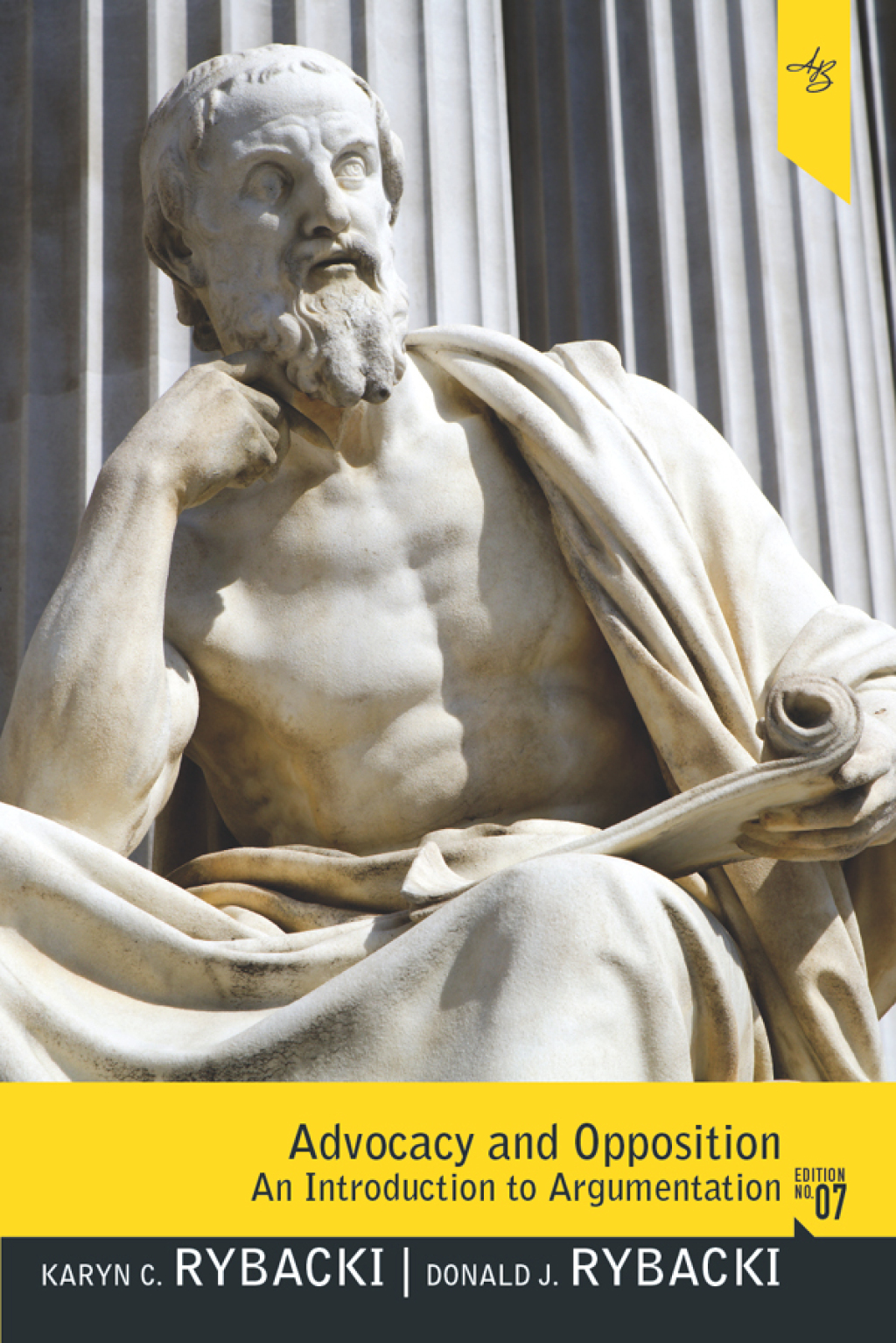 Advocacy and Opposition An Introduction to Argumentation 7th Edition