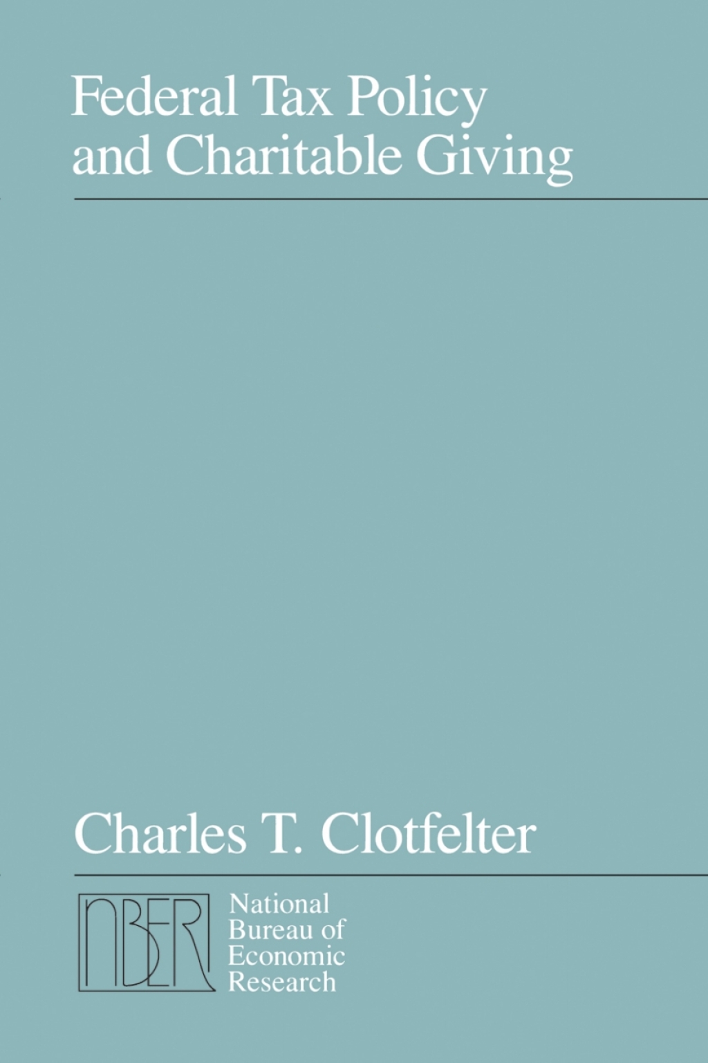 Federal Tax Policy and Charitable Giving 1st Edition