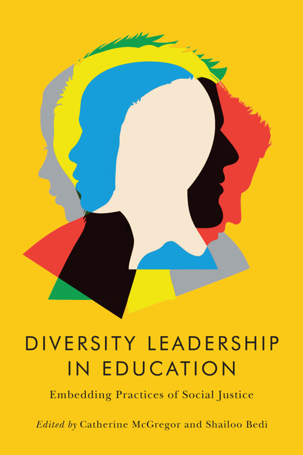 Diversity Leadership in Education Embedding Practices of Social Justice 
