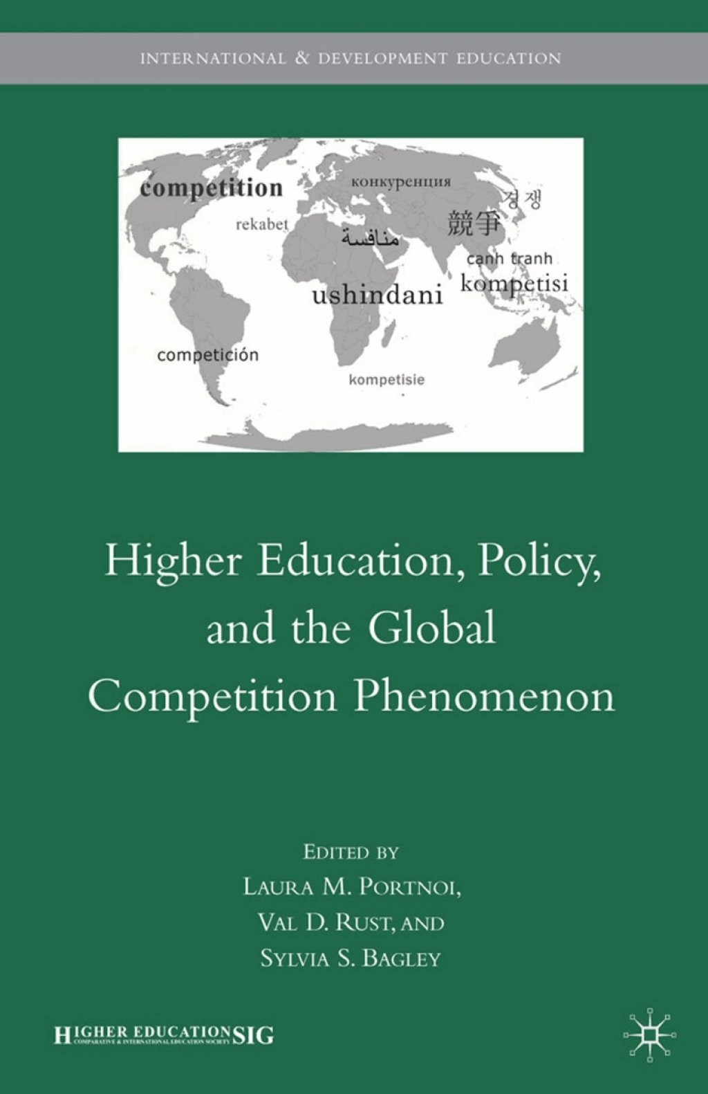 Higher Education, Policy, and the Global Competition Phenomenon 