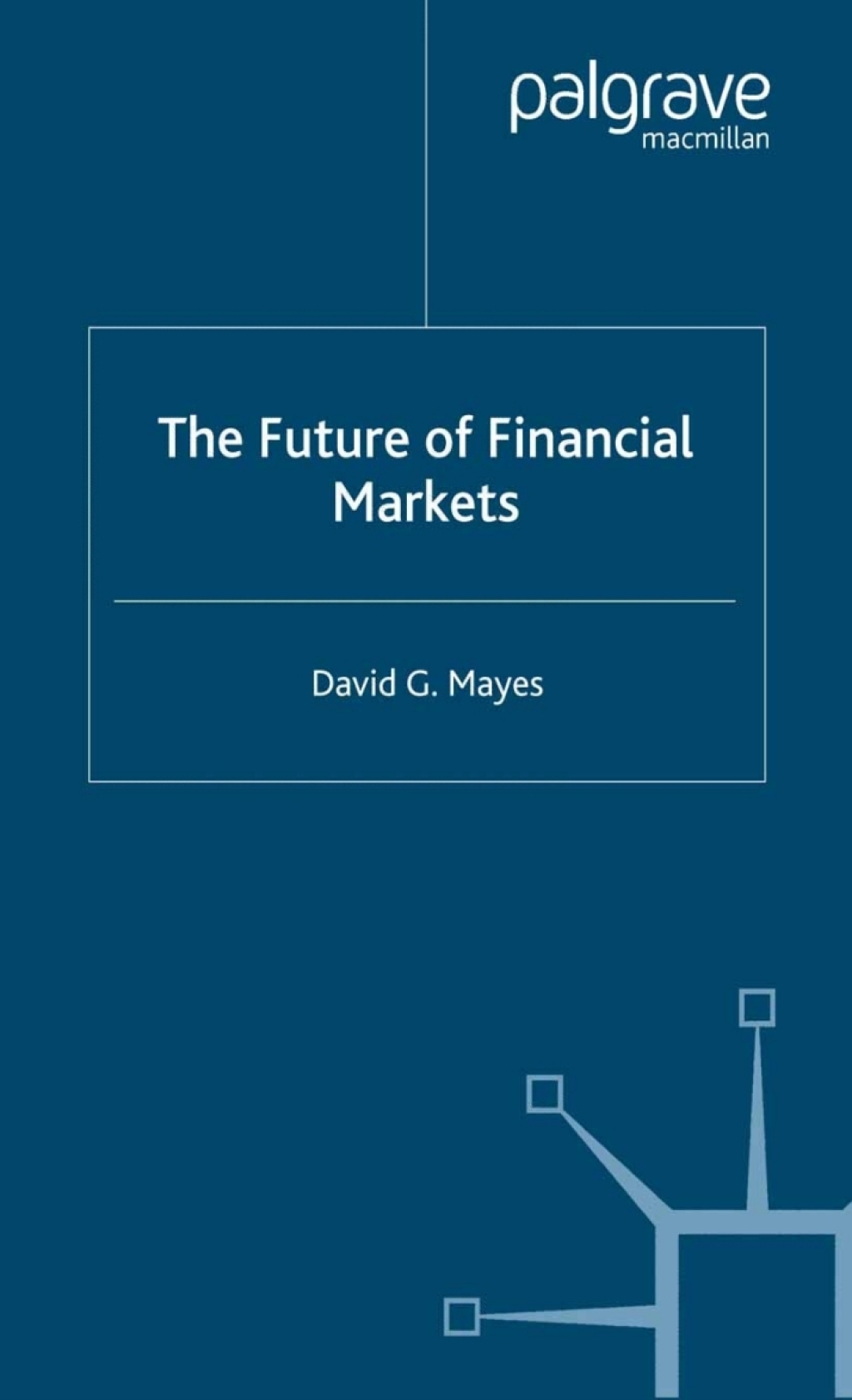 The Future of Financial Markets 