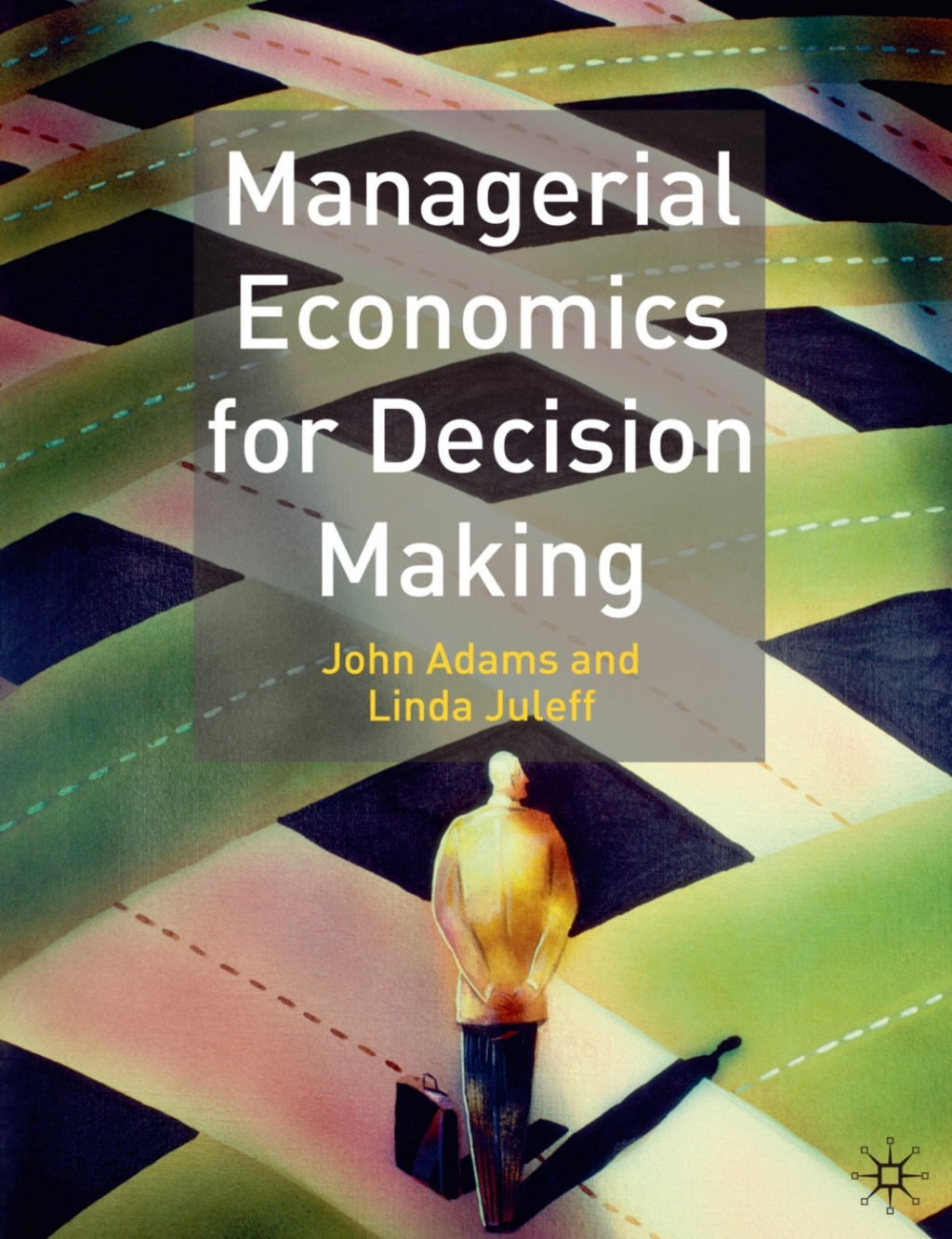 Managerial Economics for Decision Making 1st Edition
