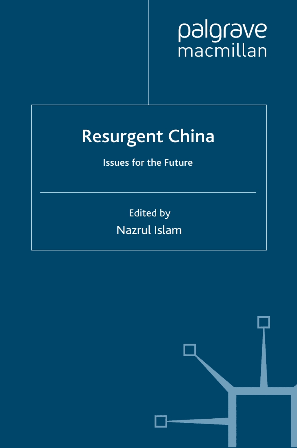 Resurgent China Issues for the Future 