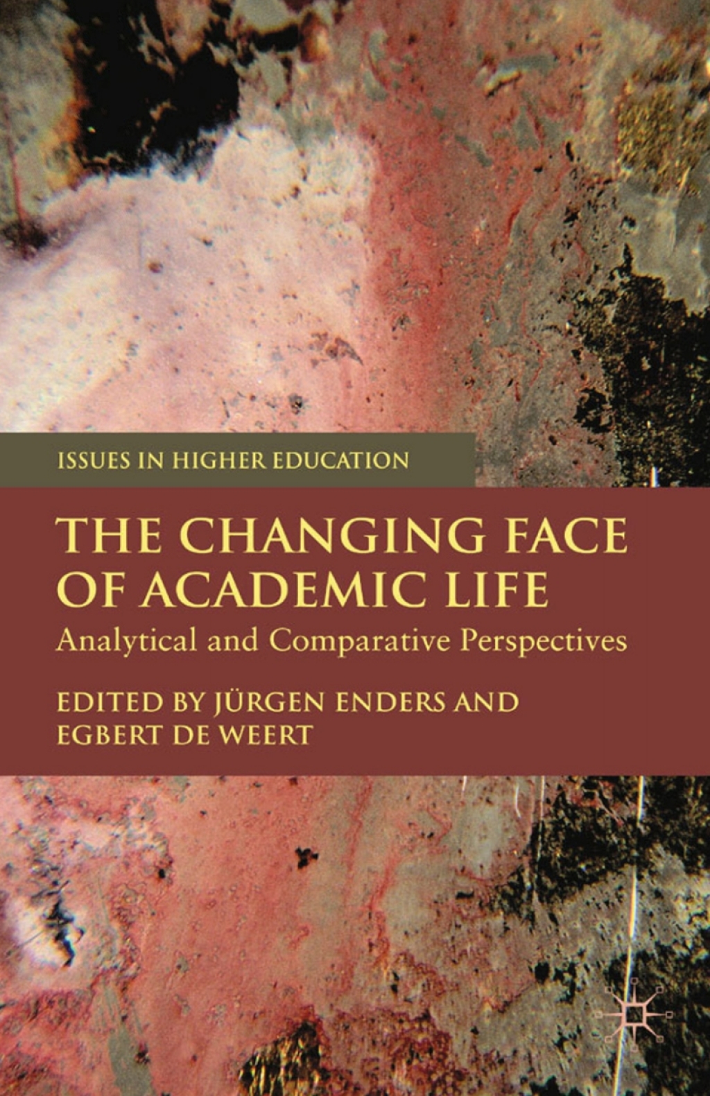 The Changing Face of Academic Life Analytical and Comparative Perspectives 