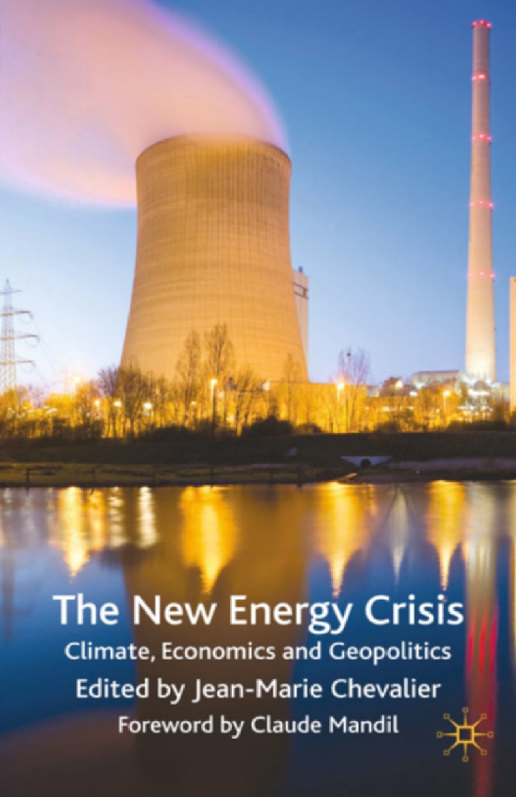 The New Energy Crisis Climate, Economics and Geopolitics 