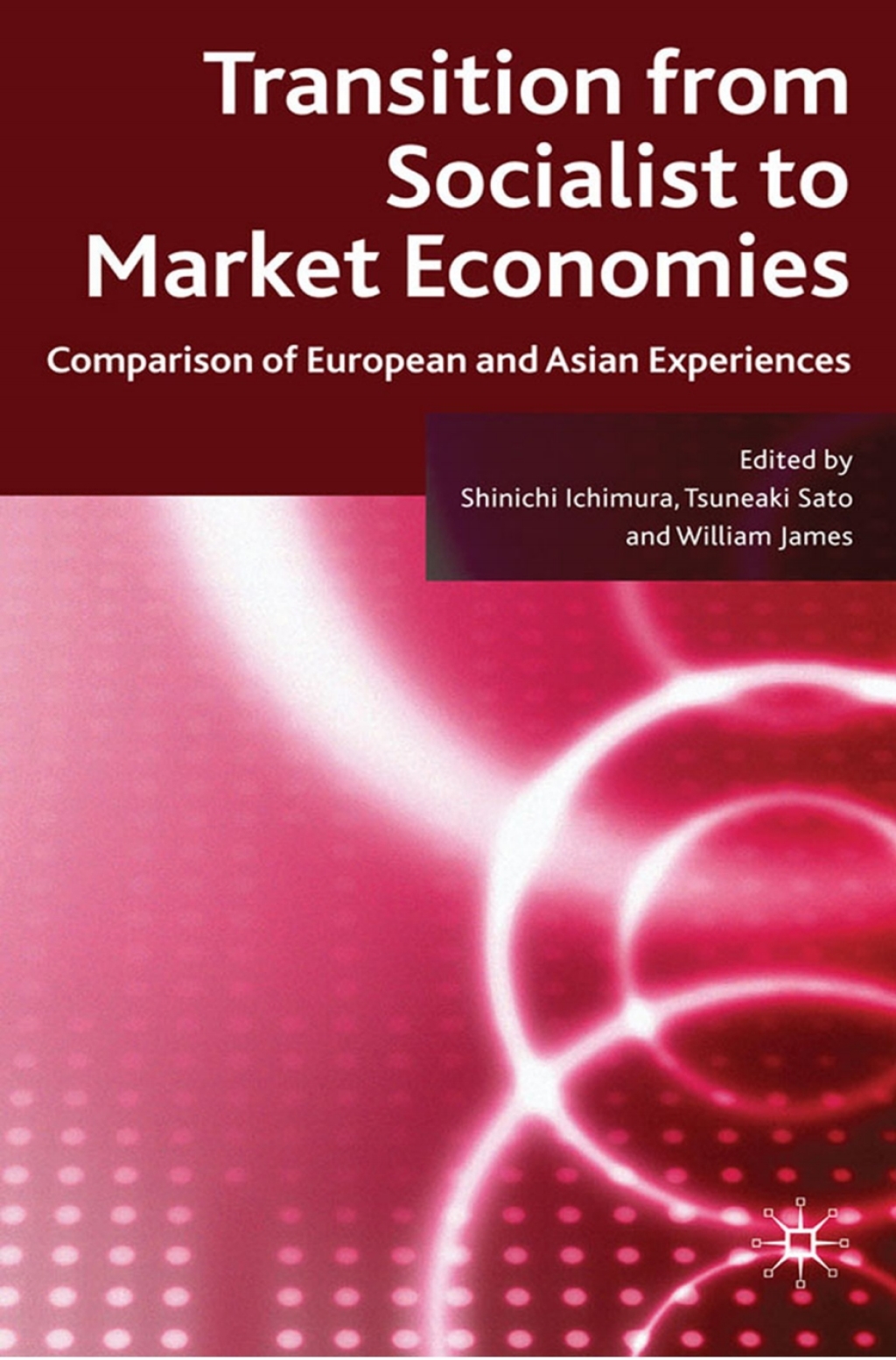 Transition from Socialist to Market Economies Comparison of European and Asian Experiences 