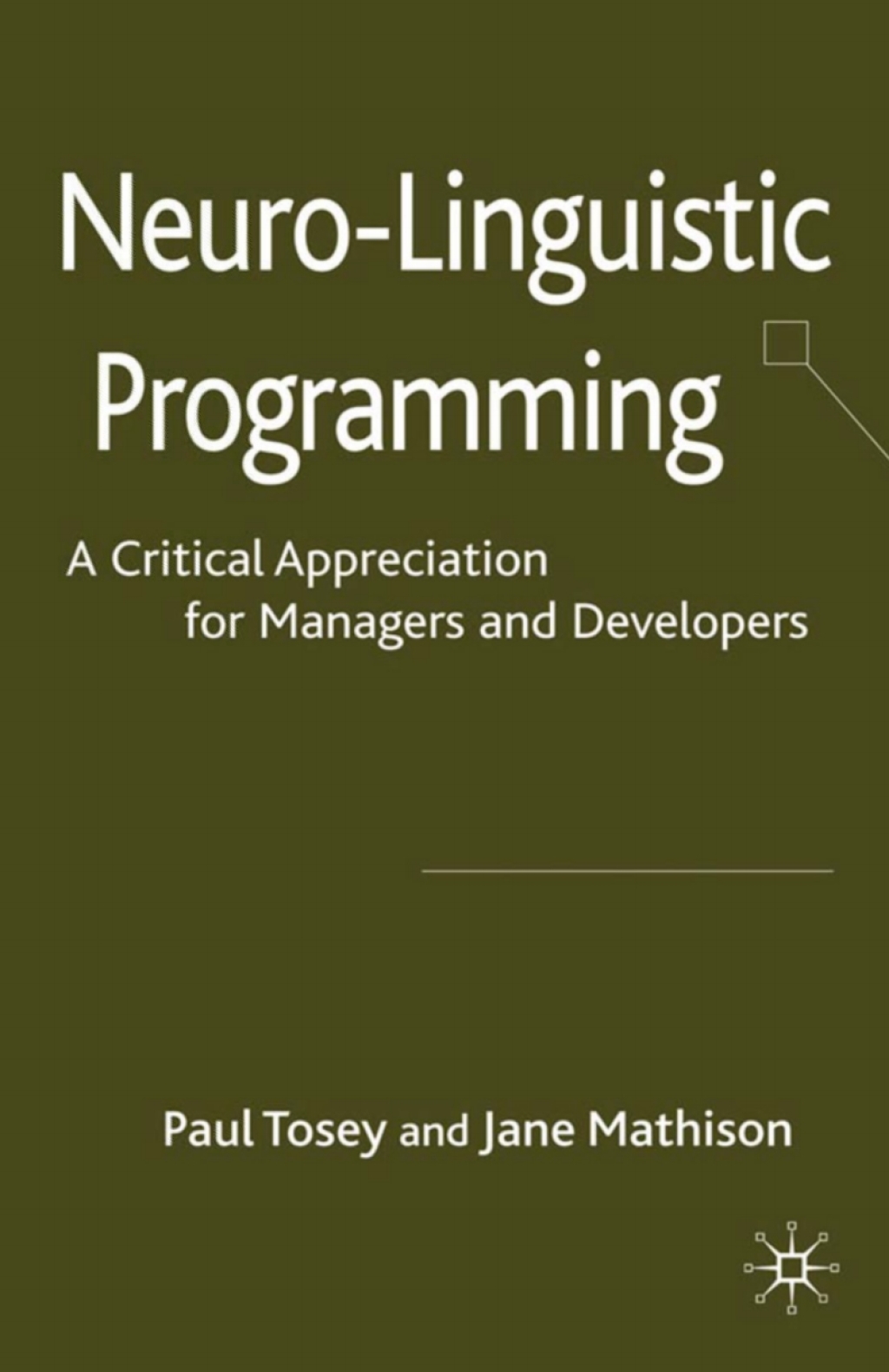 Neuro-Linguistic Programming A Critical Appreciation for Managers and Developers 