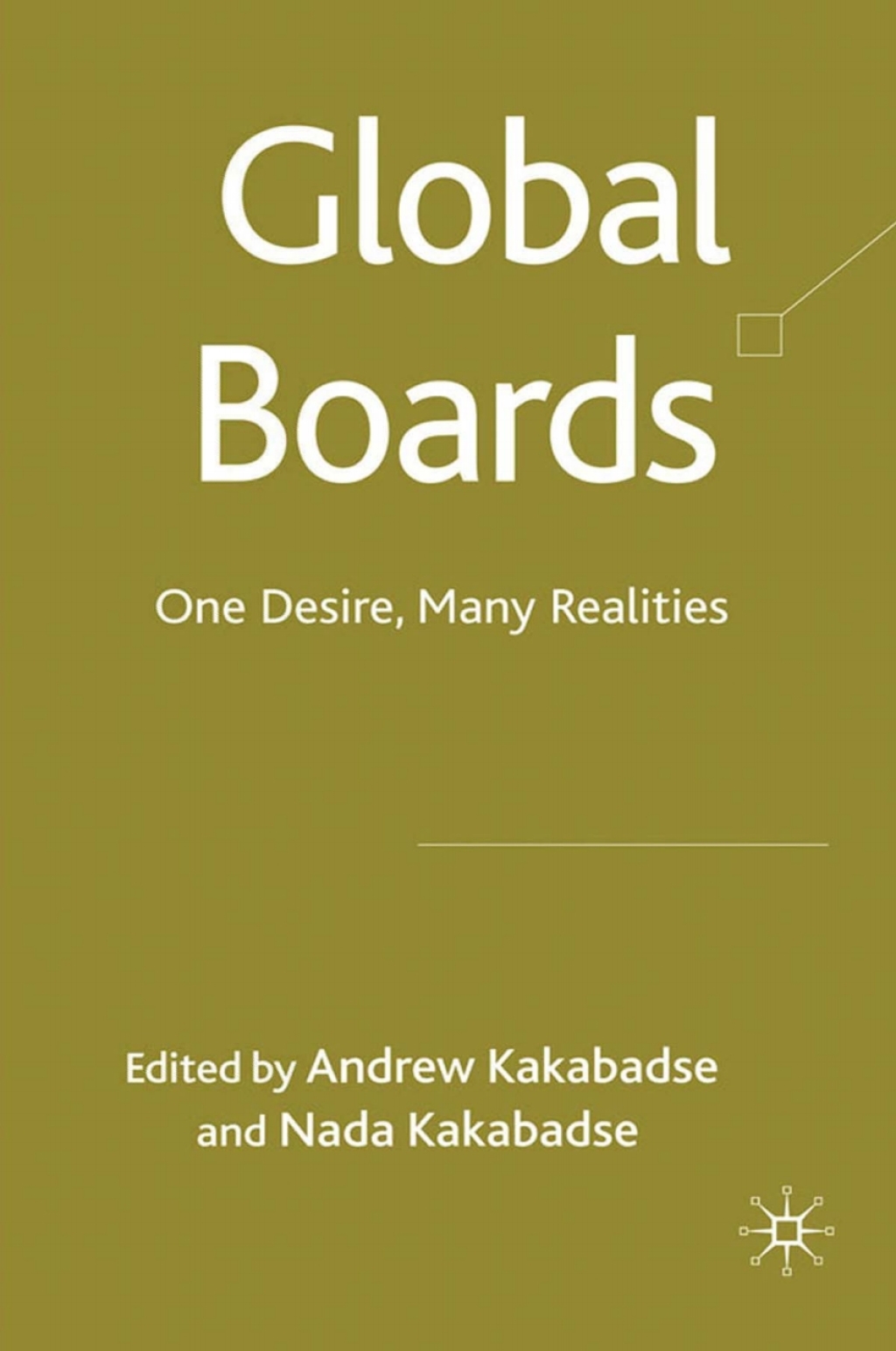 Global Boards One Desire, Many Realities 