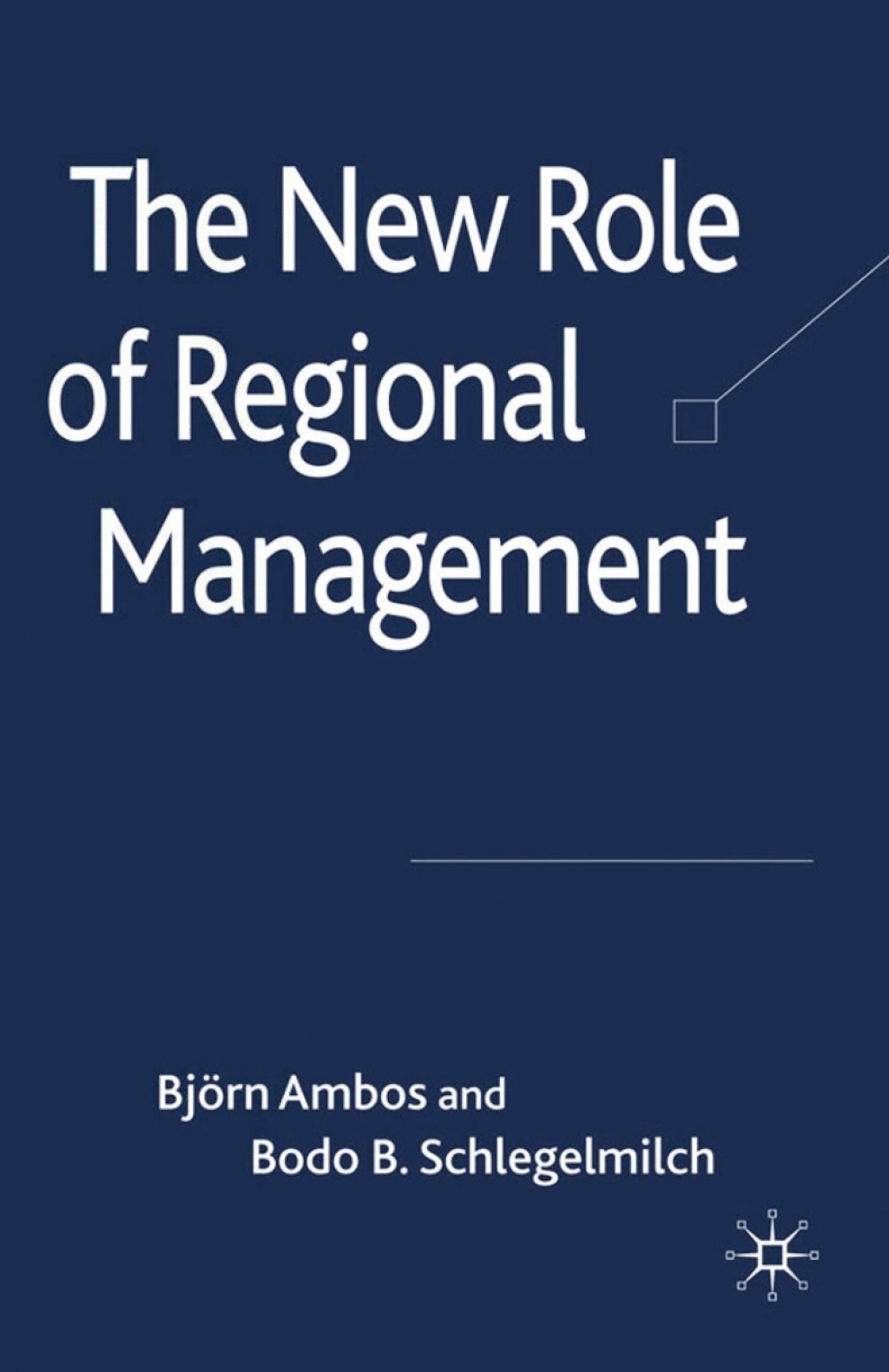 The New Role of Regional Management 