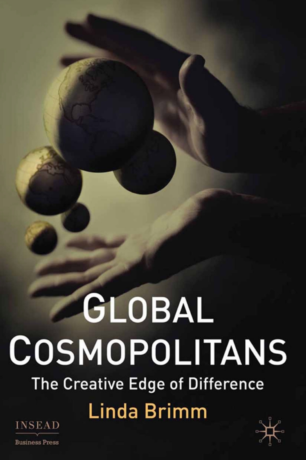 Global Cosmopolitans The Creative Edge of Difference 