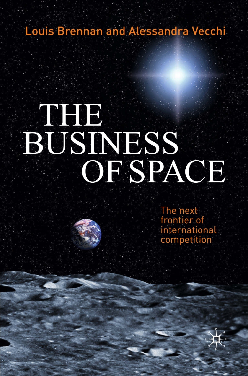 The Business of Space The Next Frontier of International Competition 