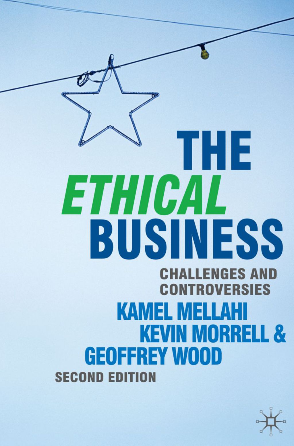 The Ethical Business Challenges and Controversies 2nd Edition