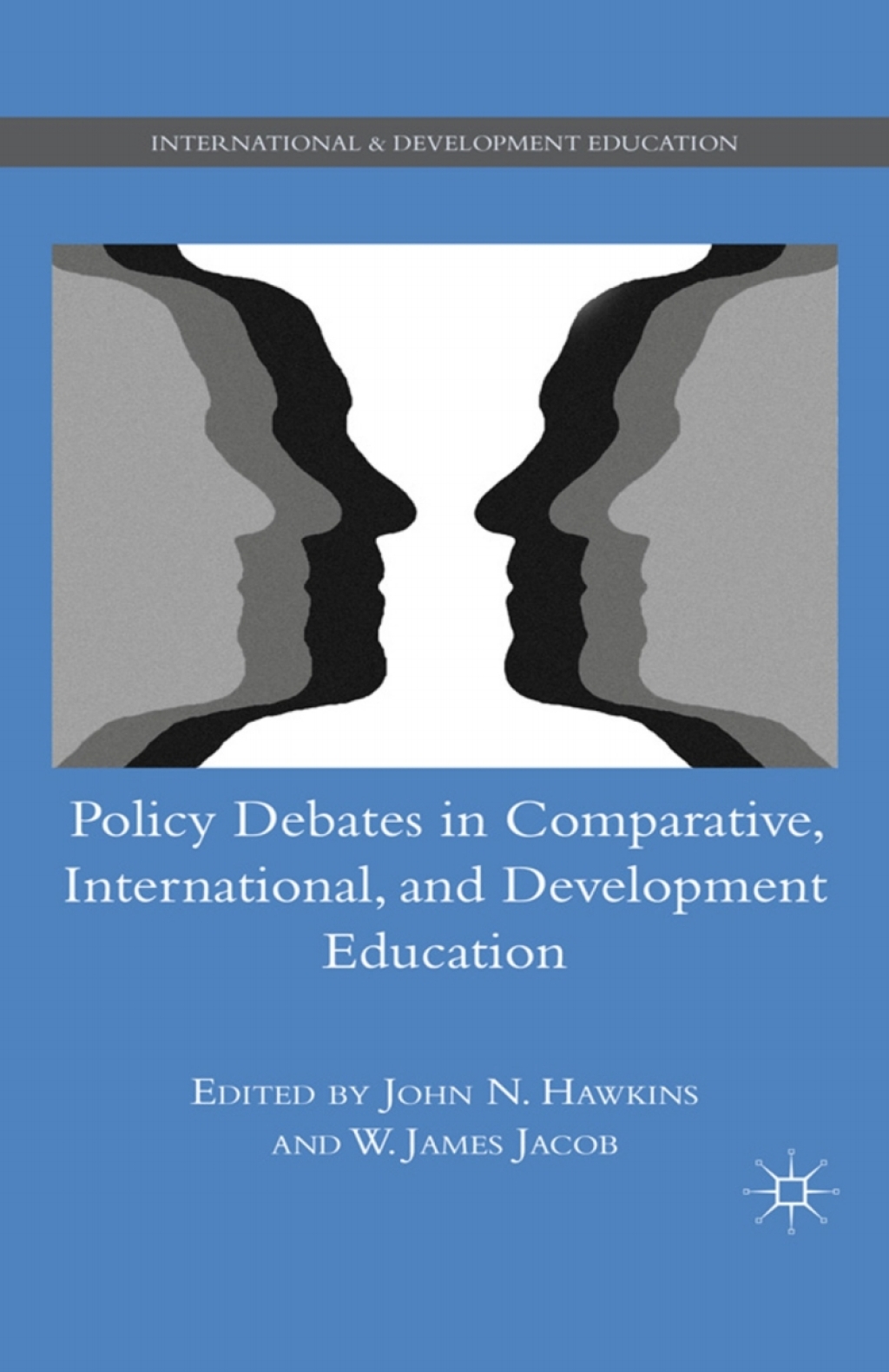 Policy Debates in Comparative, International, and Development Education 