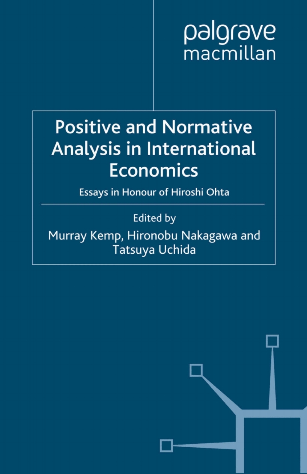 Positive and Normative Analysis in International Economics Essays in Honour of Hiroshi Ohta 
