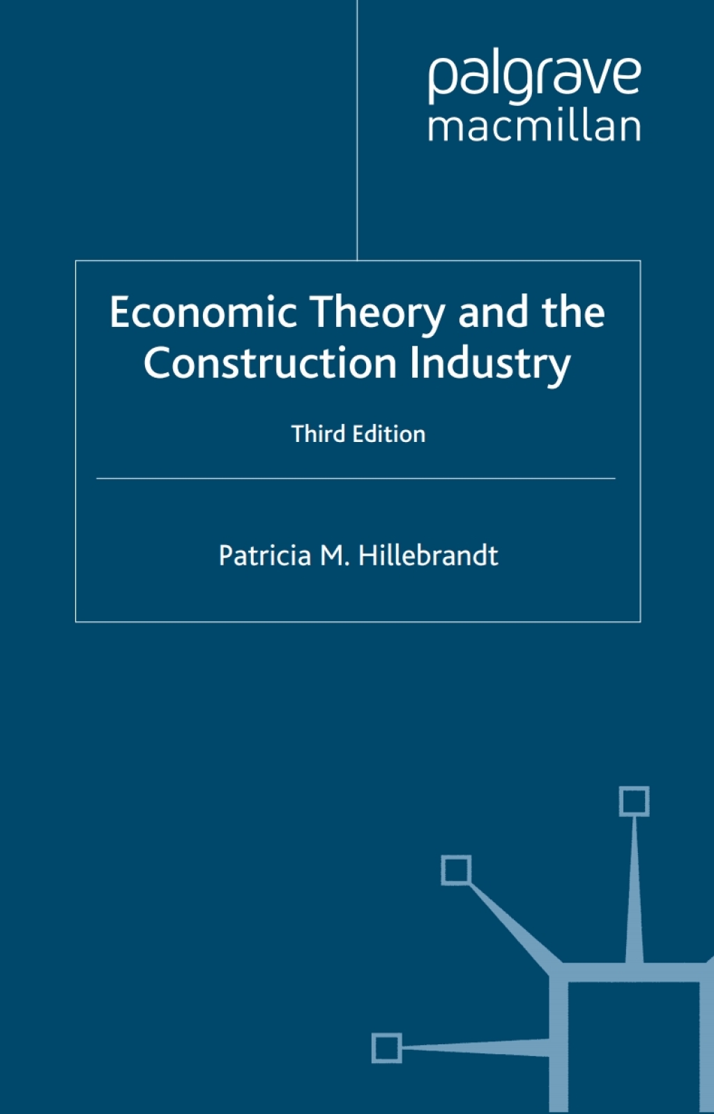 Economic Theory and the Construction Industry 3rd Edition