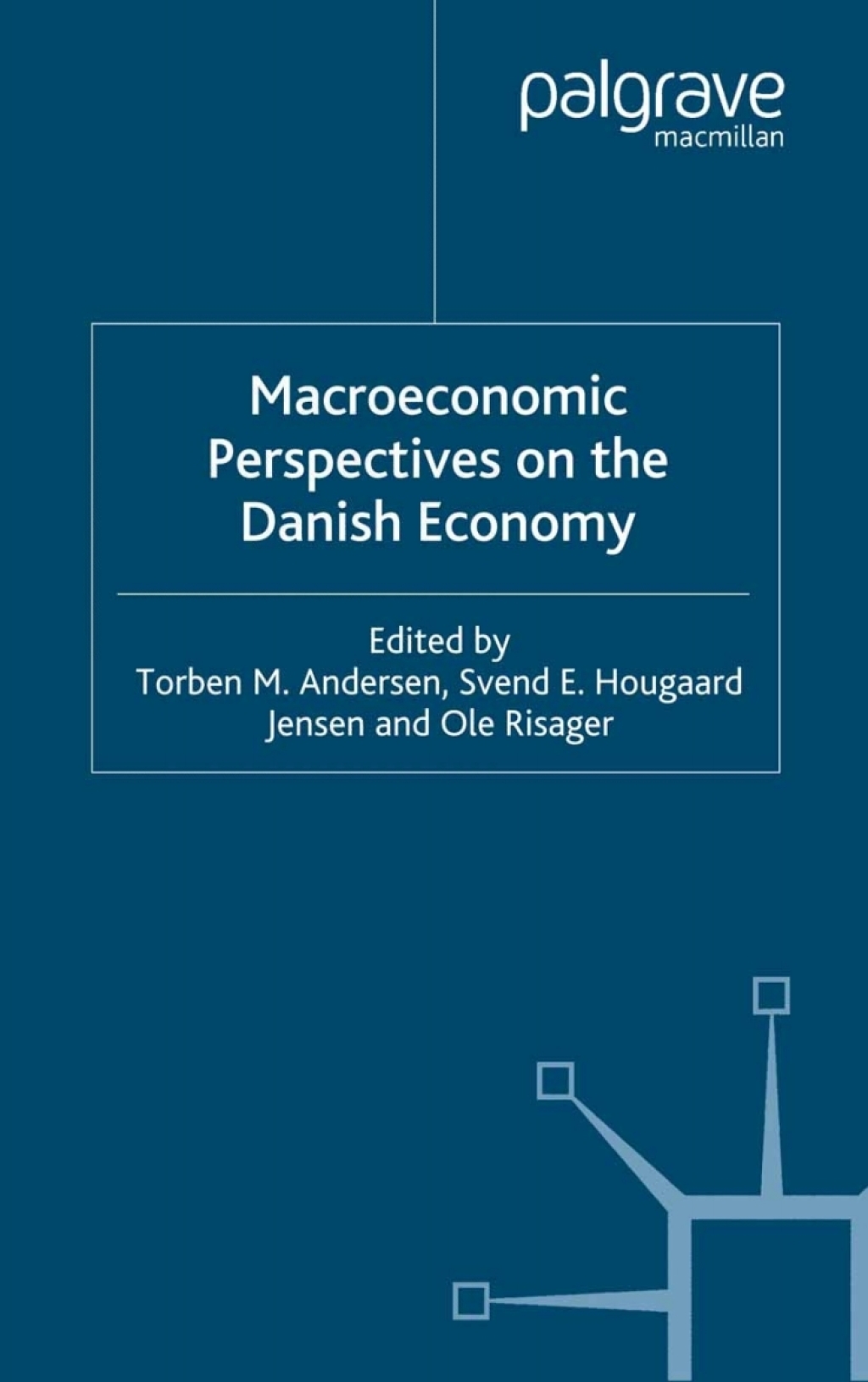 Macroeconomic Perspectives on the Danish Economy 1st Edition