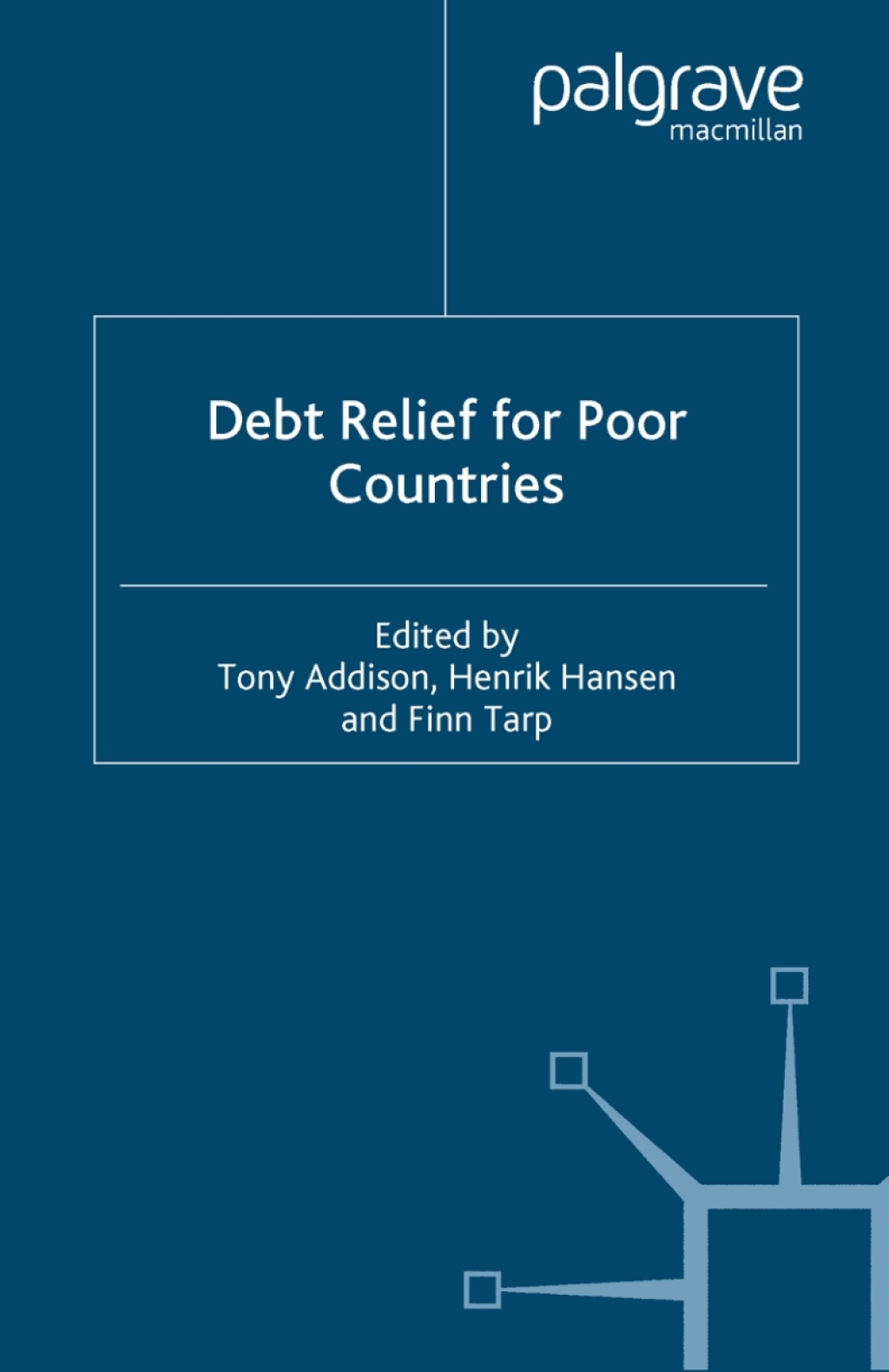 Debt Relief for Poor Countries 1st Edition