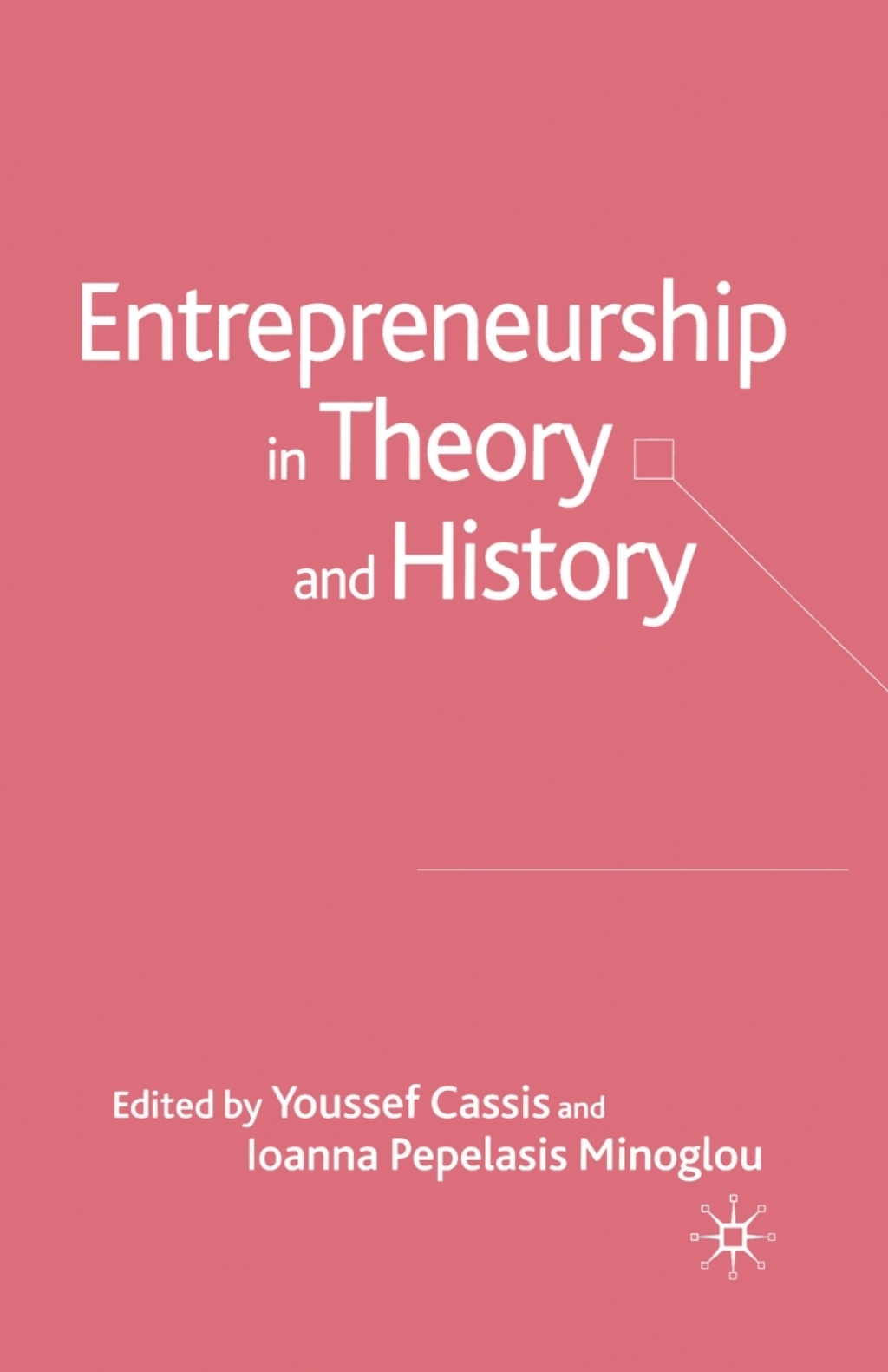Entrepreneurship in Theory and History 1st Edition