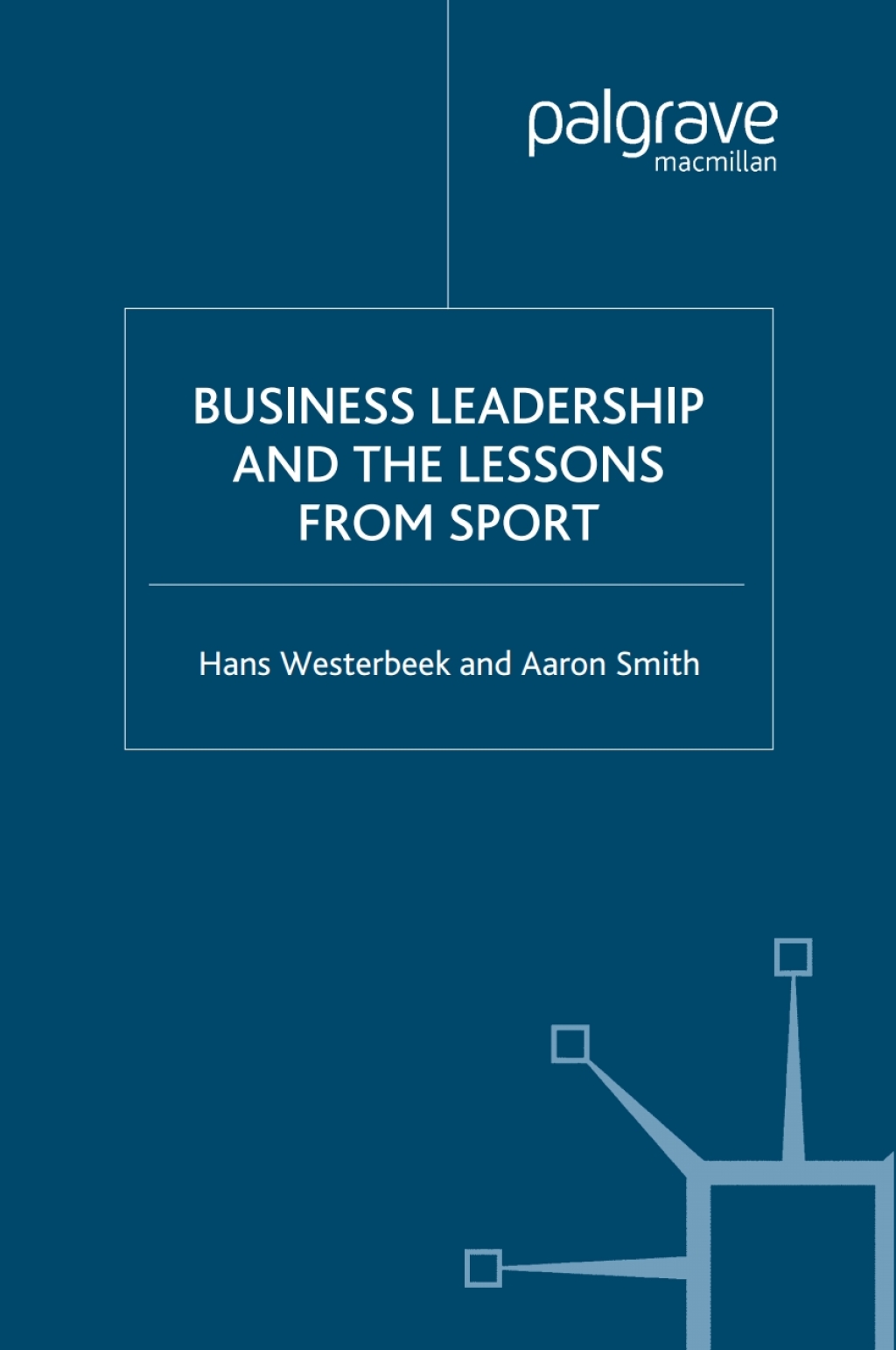 Business Leadership and the Lessons from Sport 