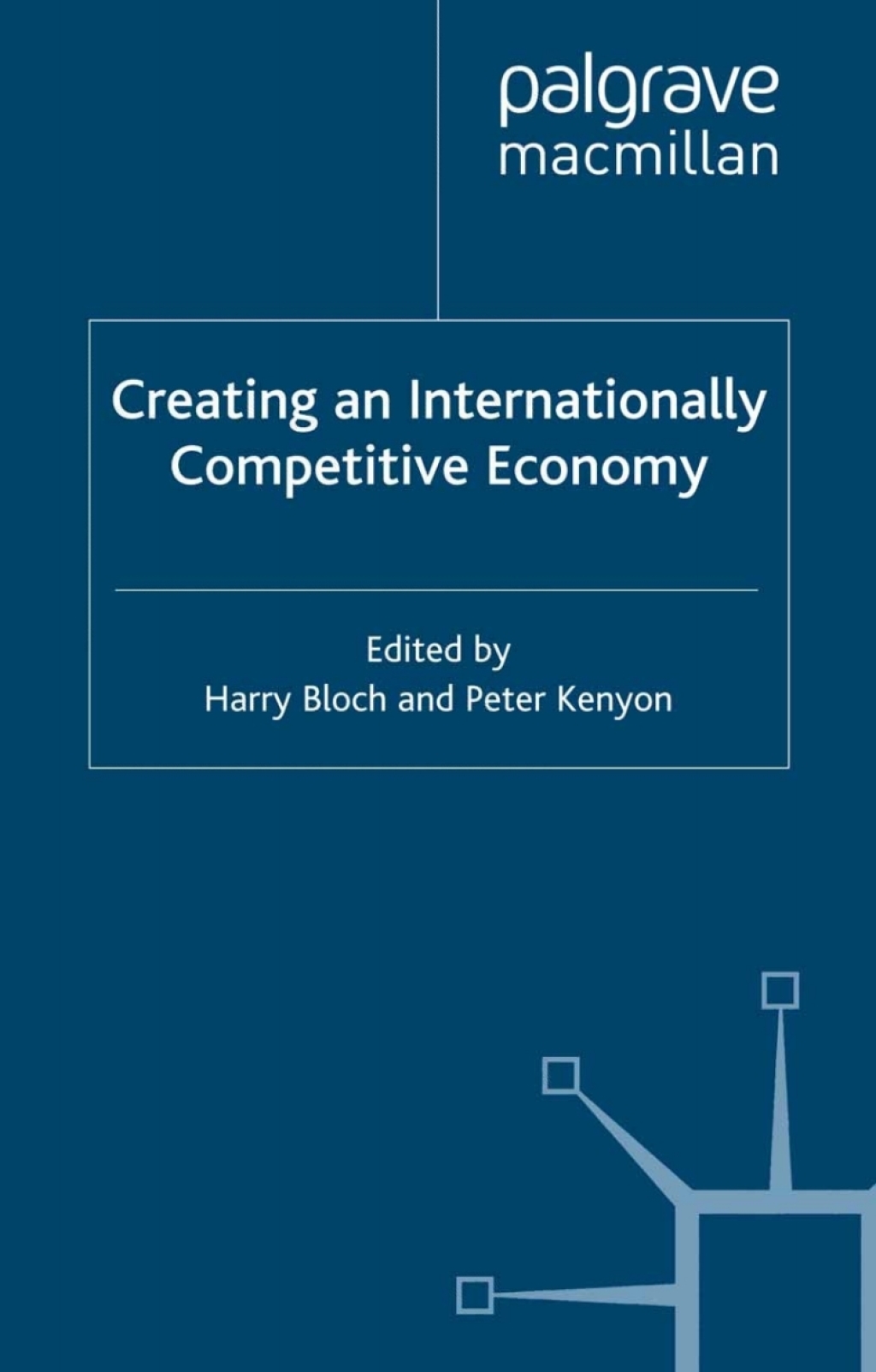 Creating an Internationally Competitive Economy 