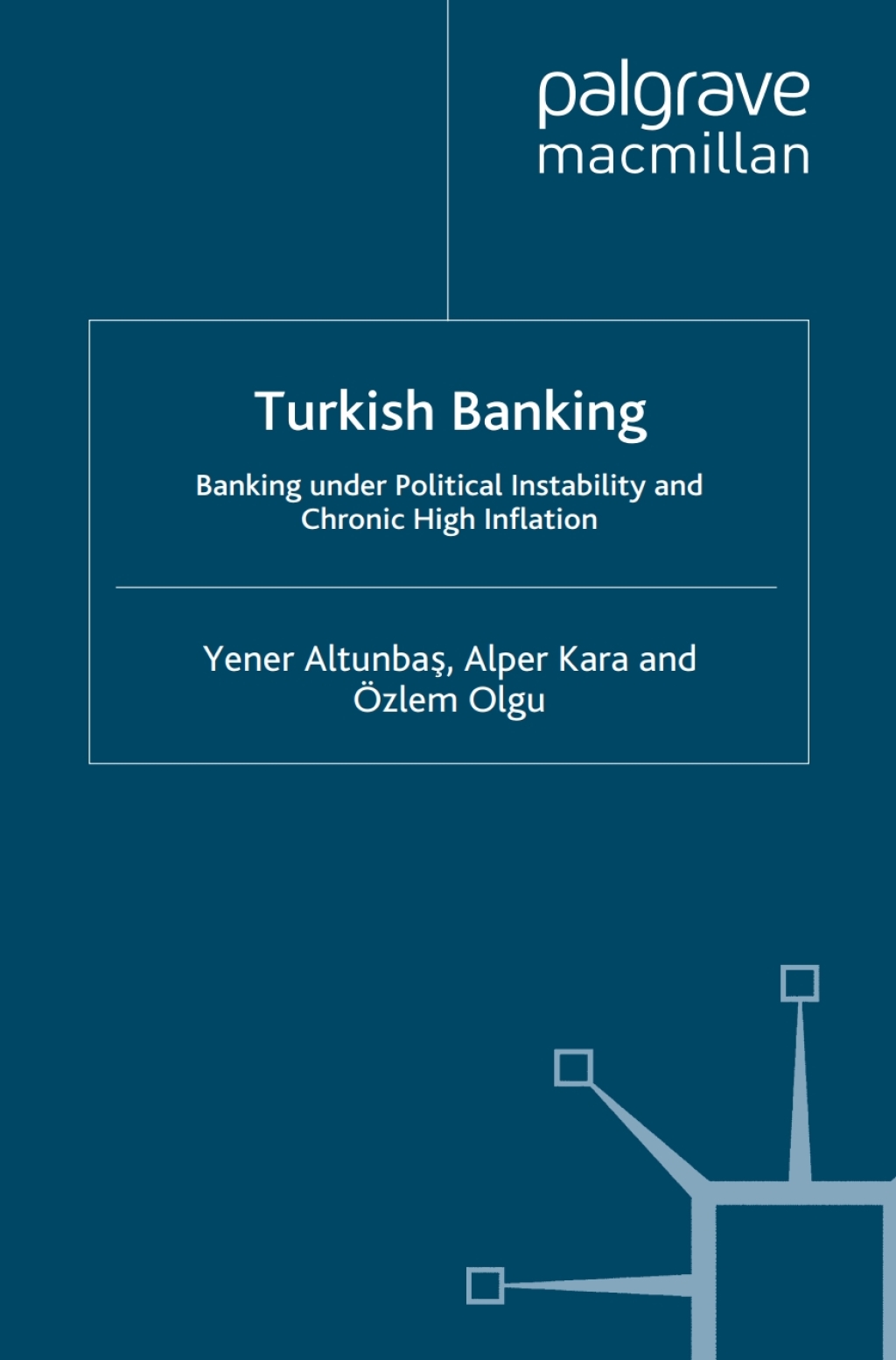 Turkish Banking Banking Under Political Instability and Chronic High Inflation 