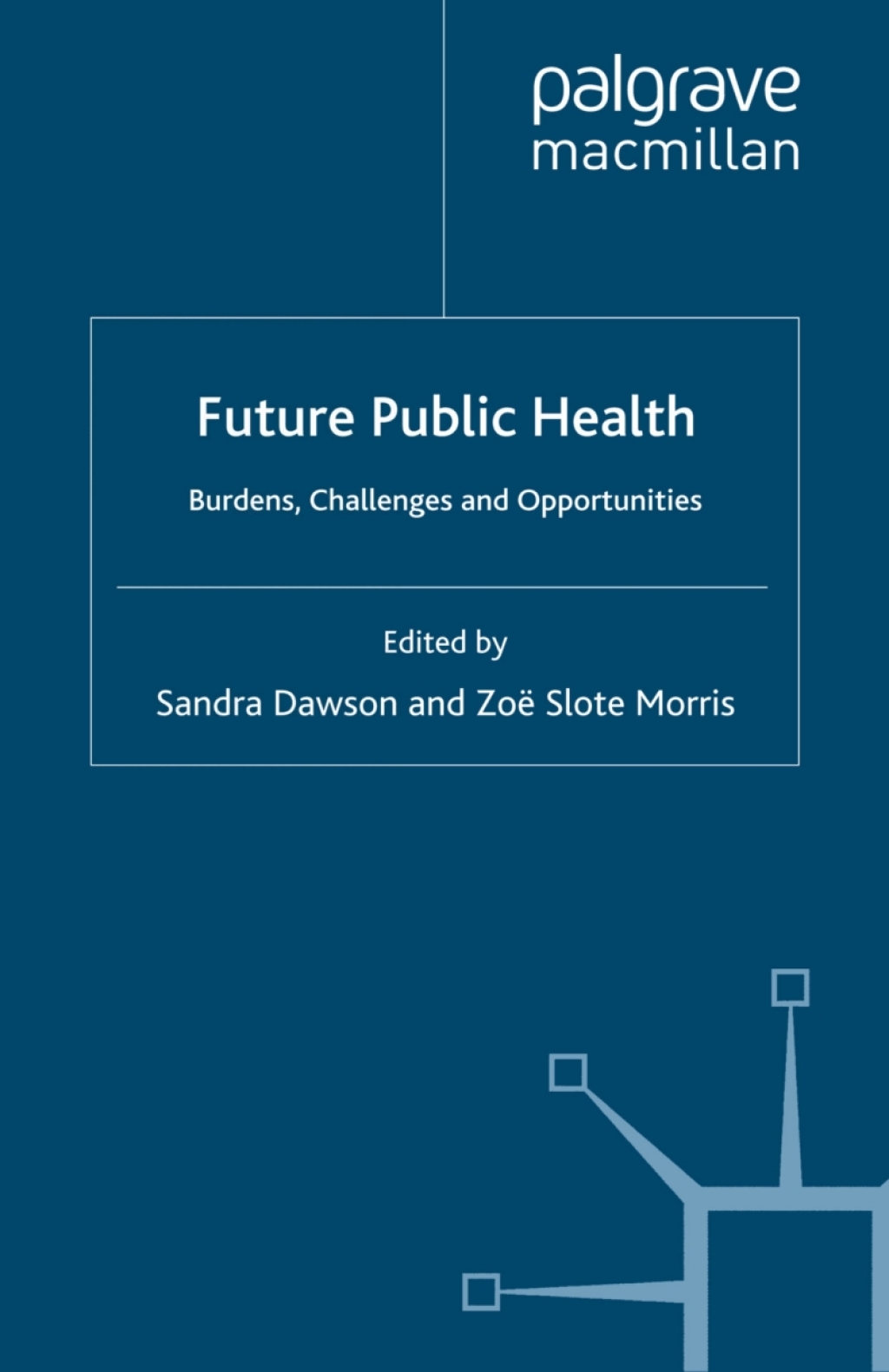 Future Public Health Burdens, Challenges and Opportunities 