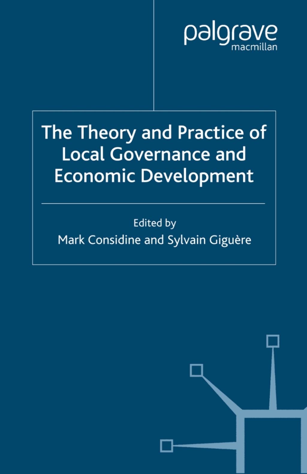 The Theory and Practice of Local Governance and Economic Development 