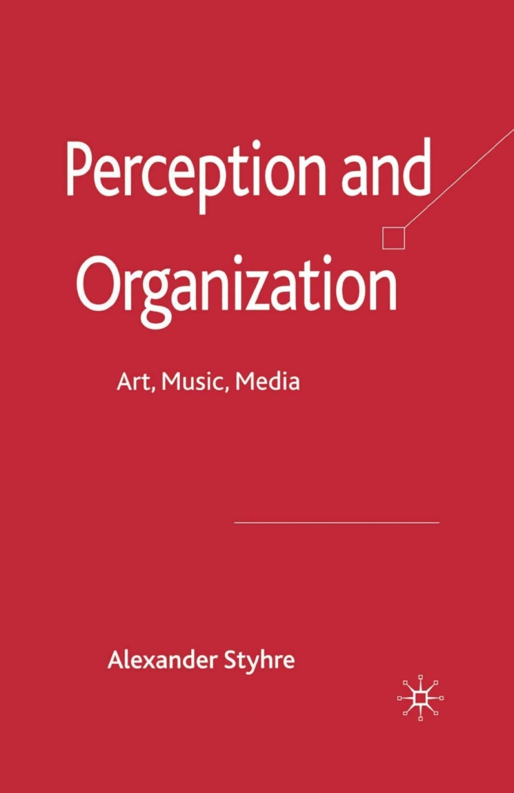 Perception and Organization Art, Music, Media 