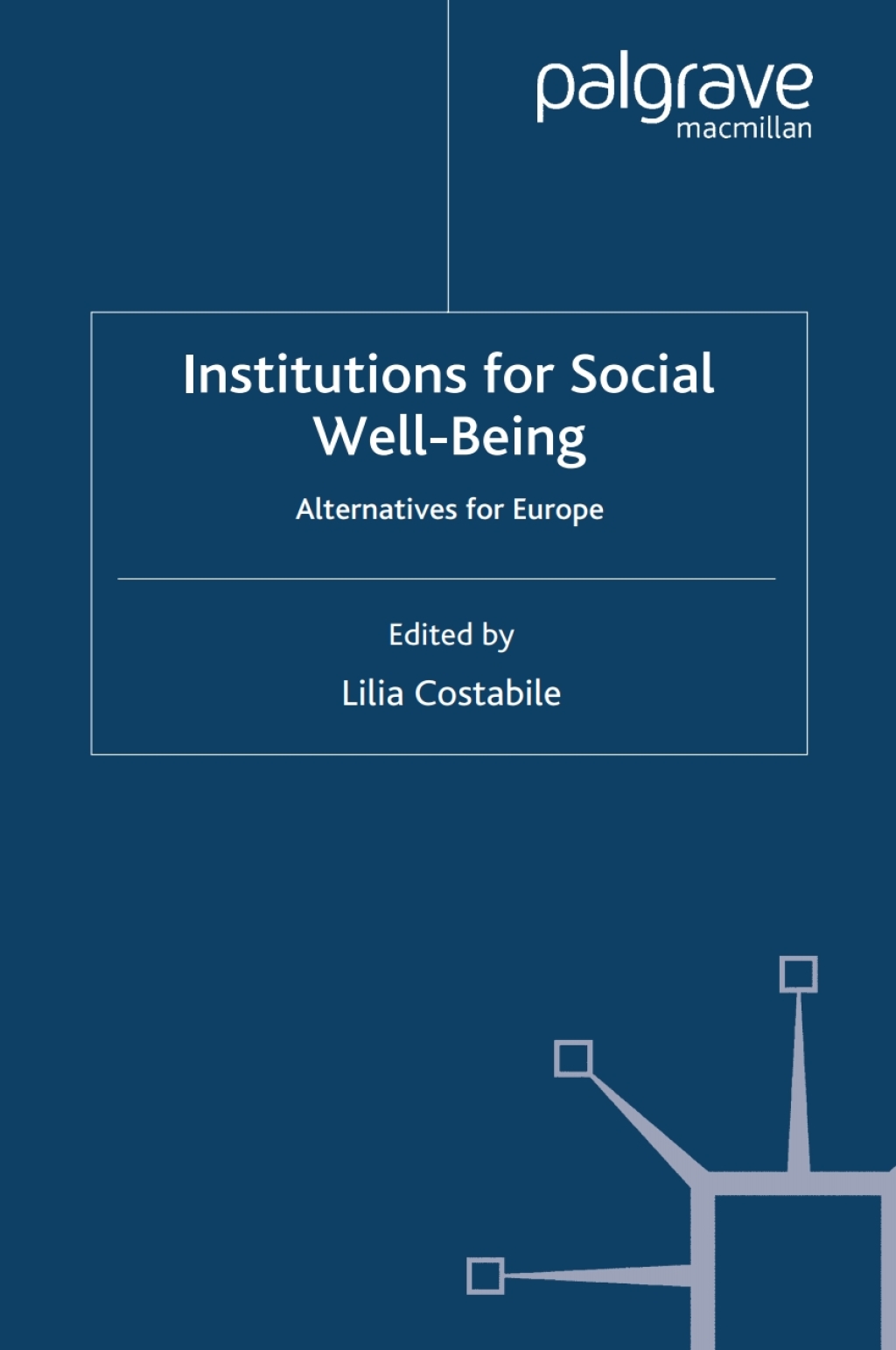 Institutions for Social Well Being Alternatives for Europe 