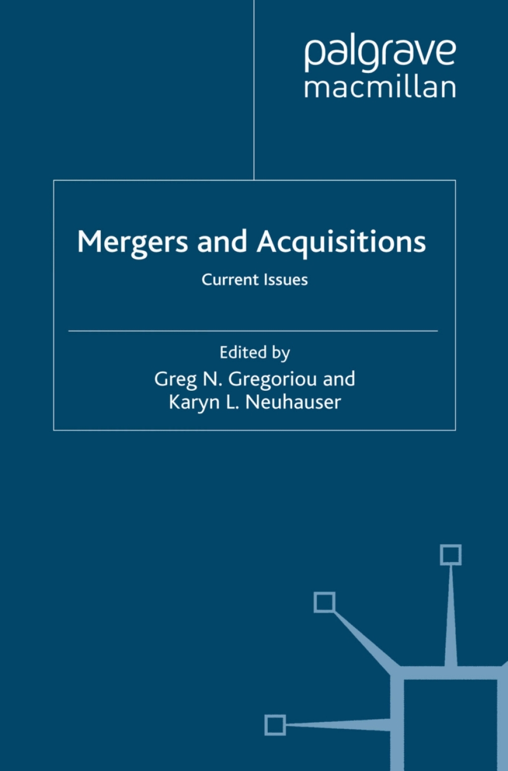 Mergers and Acquisitions Current Issues 