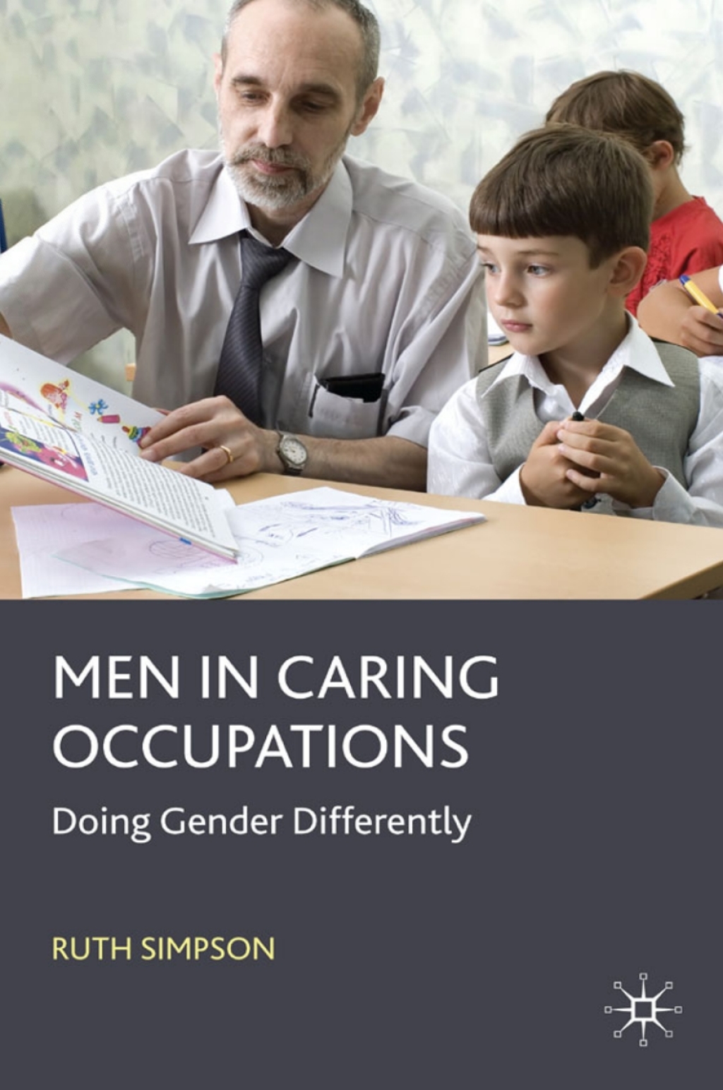 Men in Caring Occupations Doing Gender Differently 