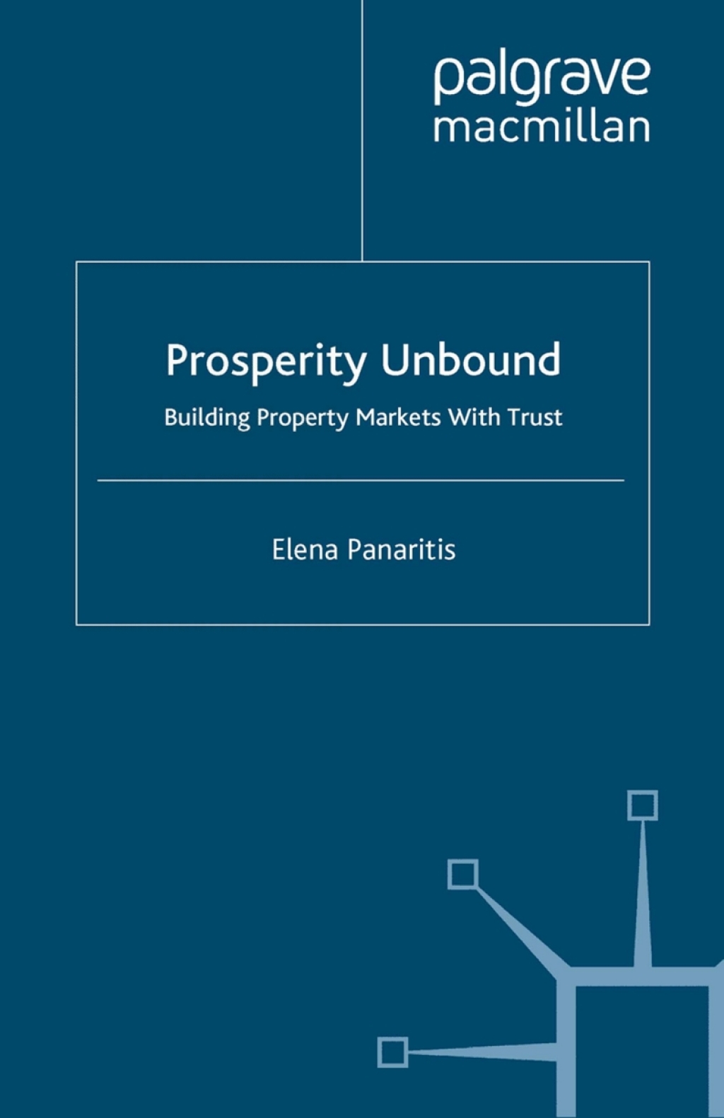 Prosperity Unbound Building Property Markets With Trust 