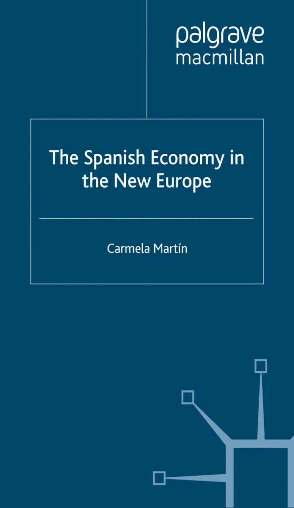 The Spanish Economy in the New Europe 