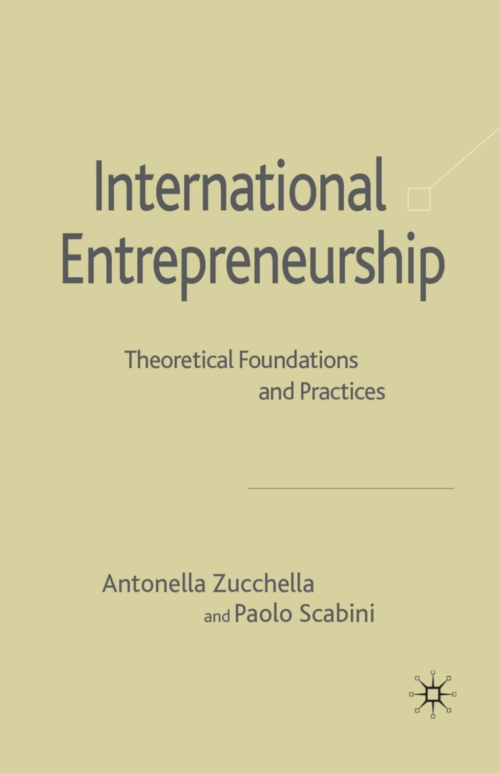International Entrepreneurship Theoretical Foundations and Practices 