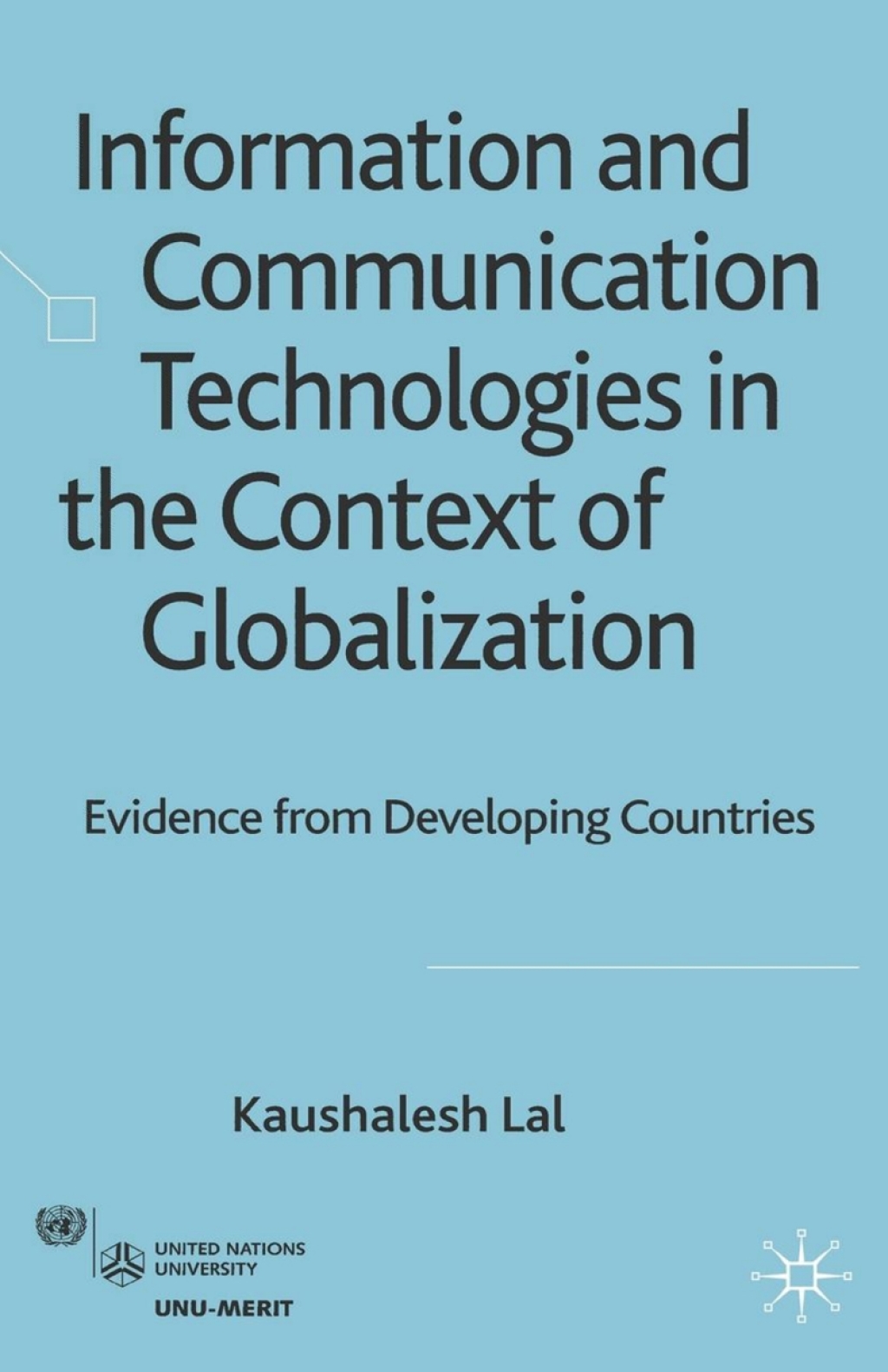 Information and Communication Technologies in the Context of Globalization Evidence from Developing Countries 