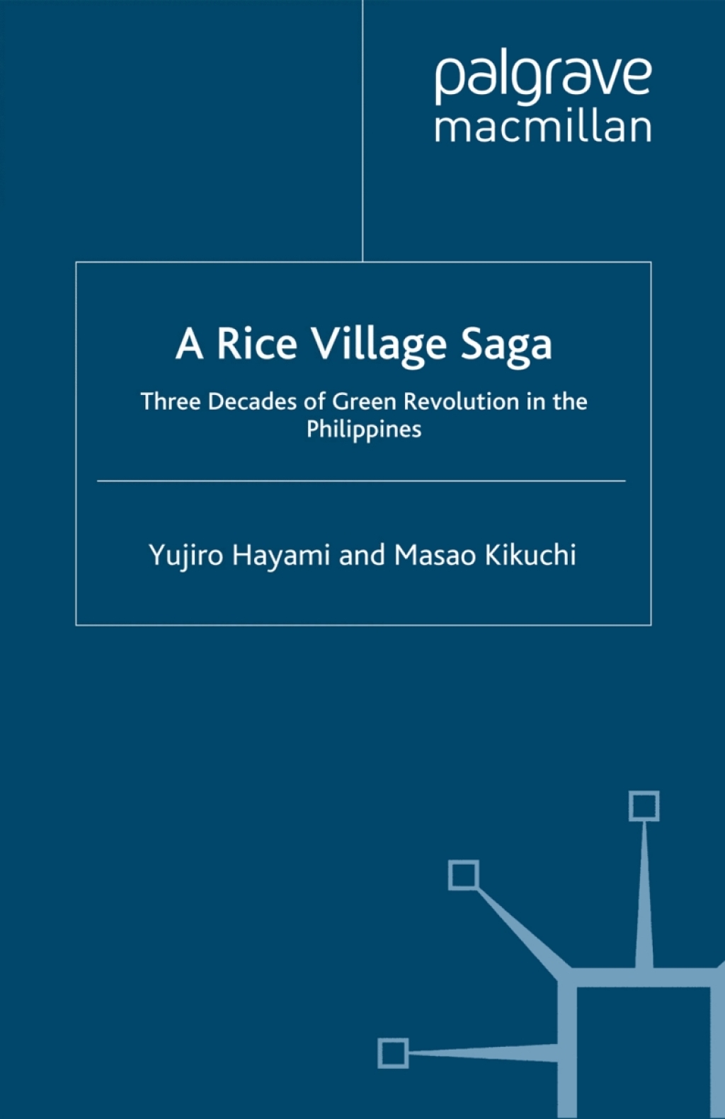 A Rice Village Saga Three Decades of Green Revolution in the Philippines 