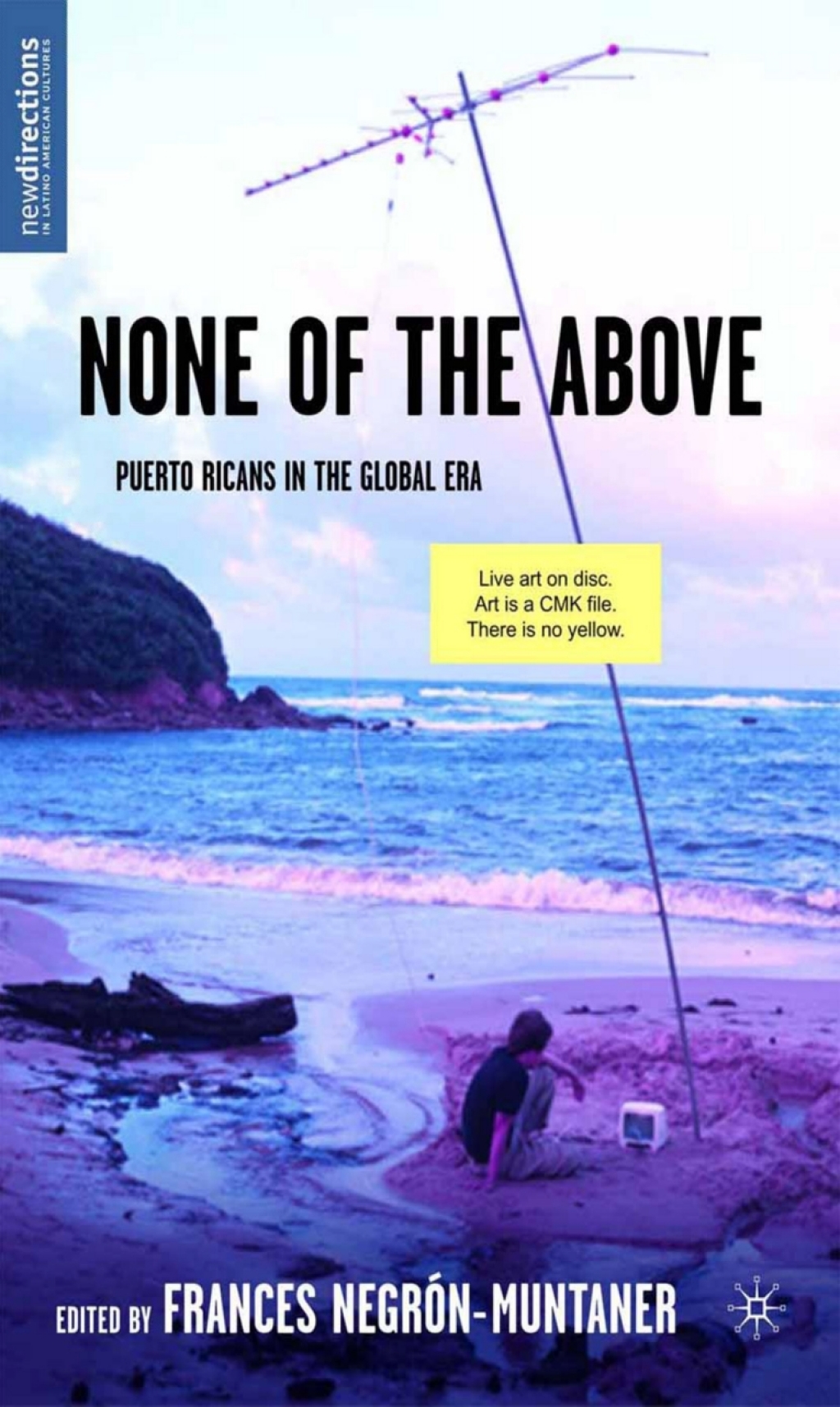 None of the Above Puerto Ricans in the Global Era 