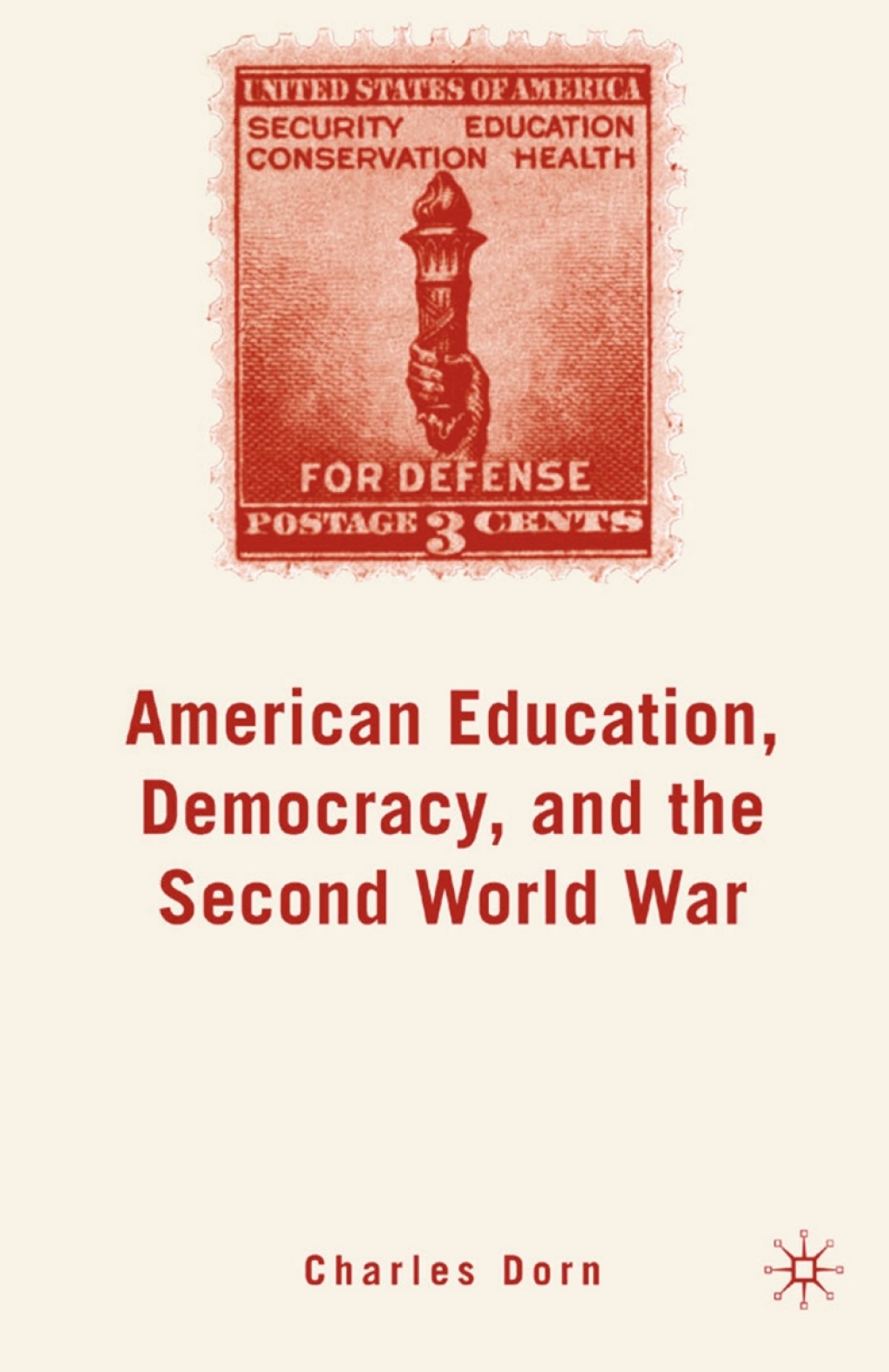American Education, Democracy, and the Second World War 